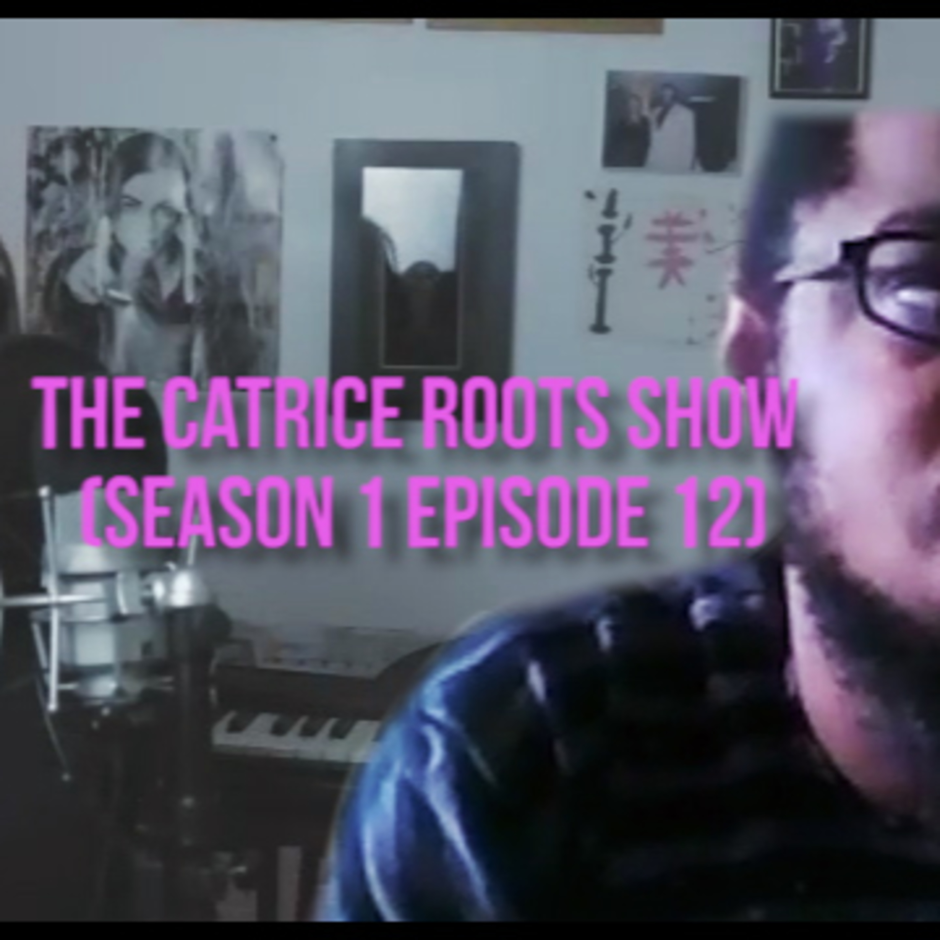 The Catrice Roots Show