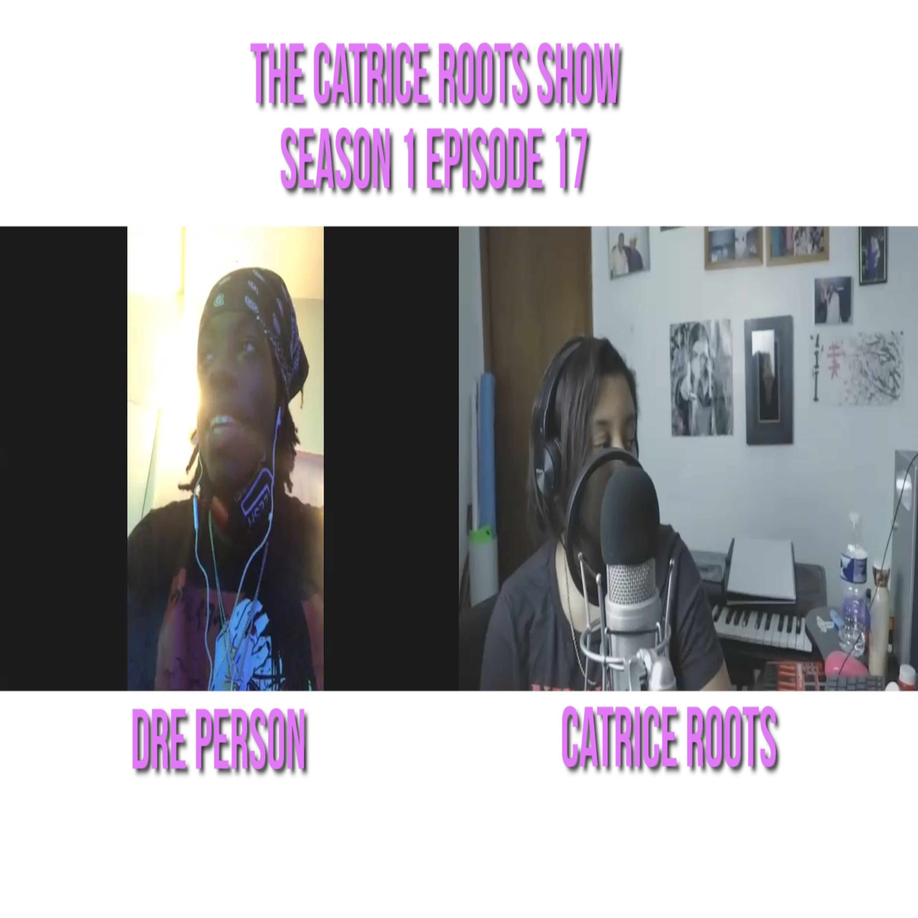 The Catrice Roots Show