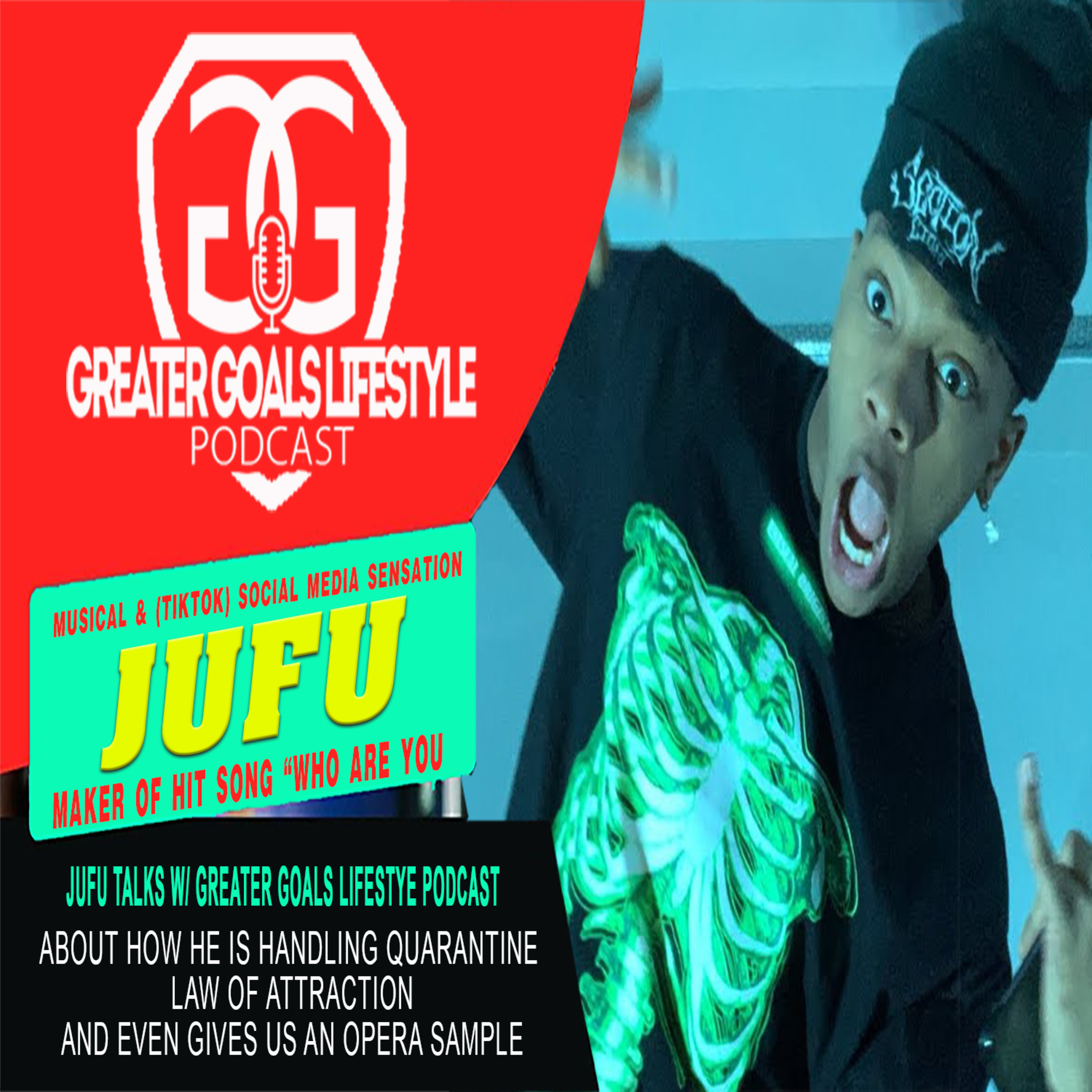 GNG GreaterGoalsLifestyle interview young rising star & TIKTOK sensation JUFU