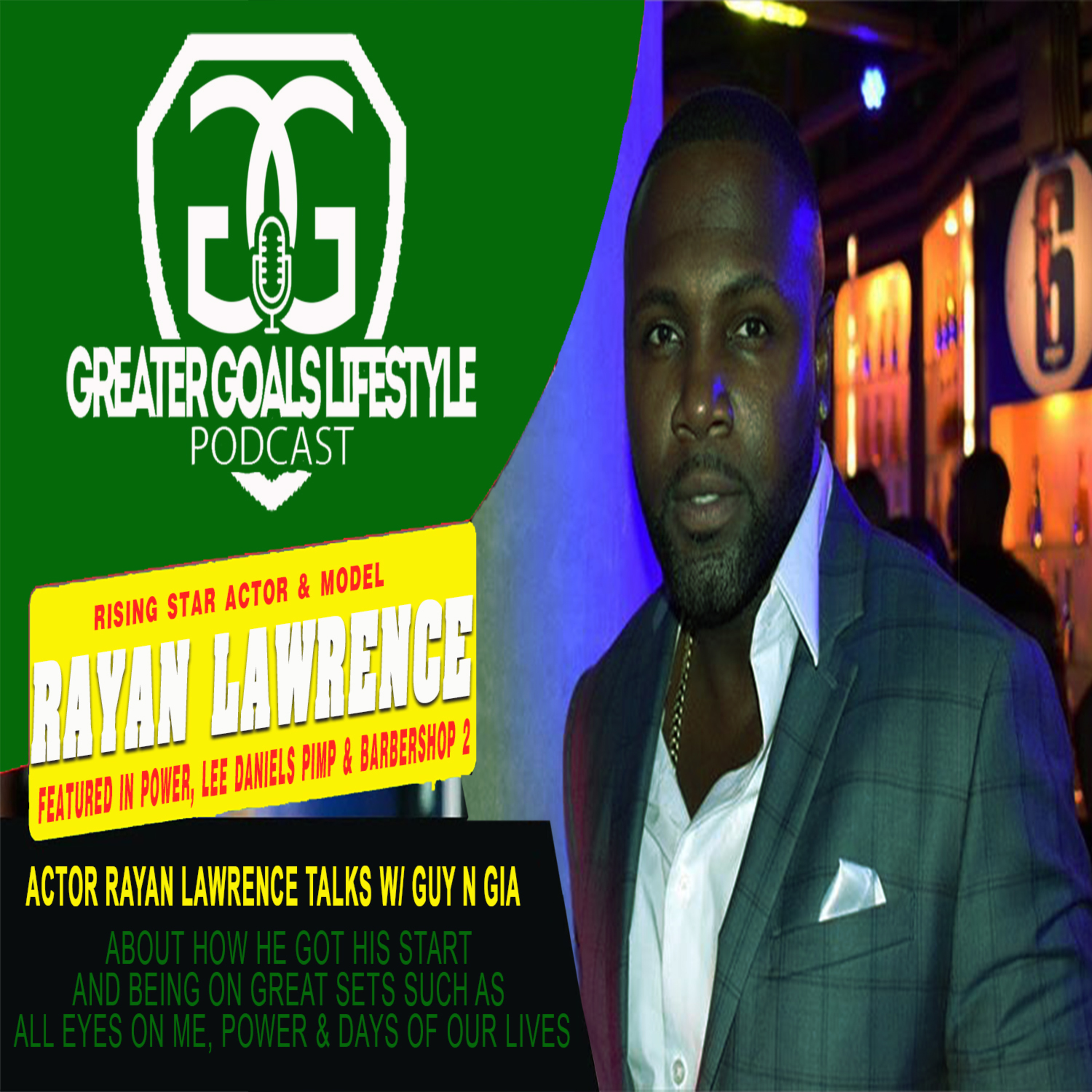 It’s not an ACT- We have ACTOR Rayan Lawrence from Power & Barbershop and more with us!