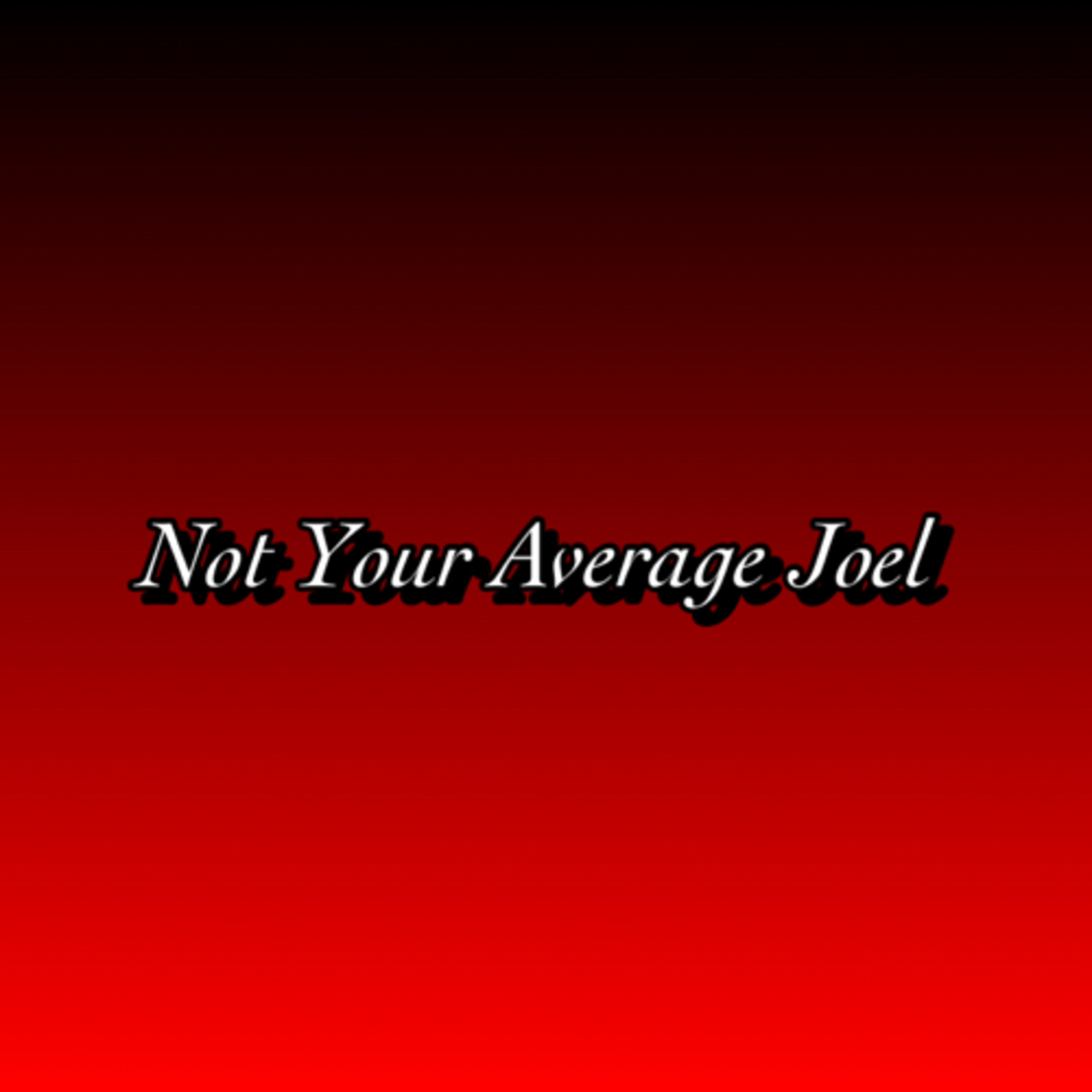 Not Your Average Joel