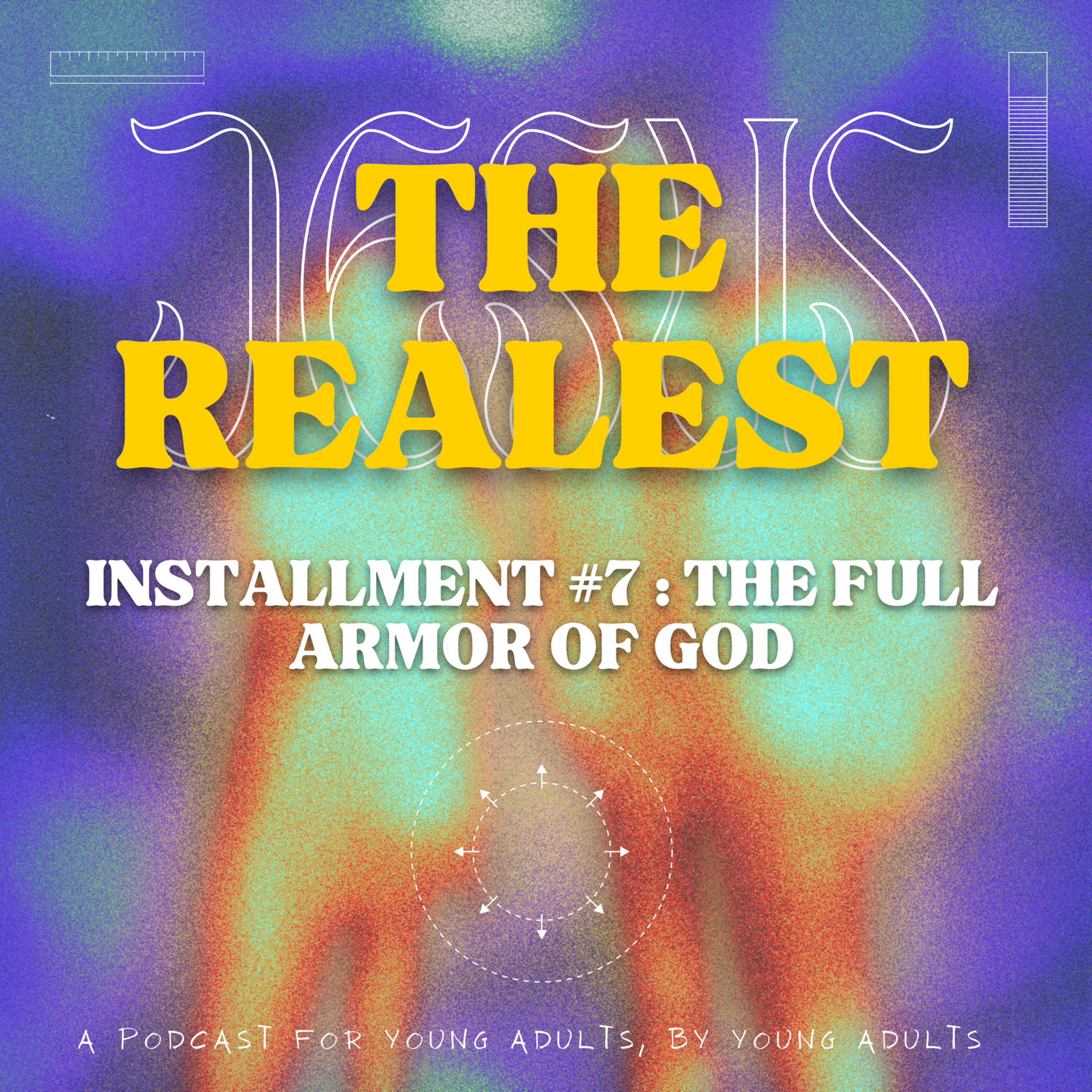 Installment #7: "The FULL Armor of God" episode artwork