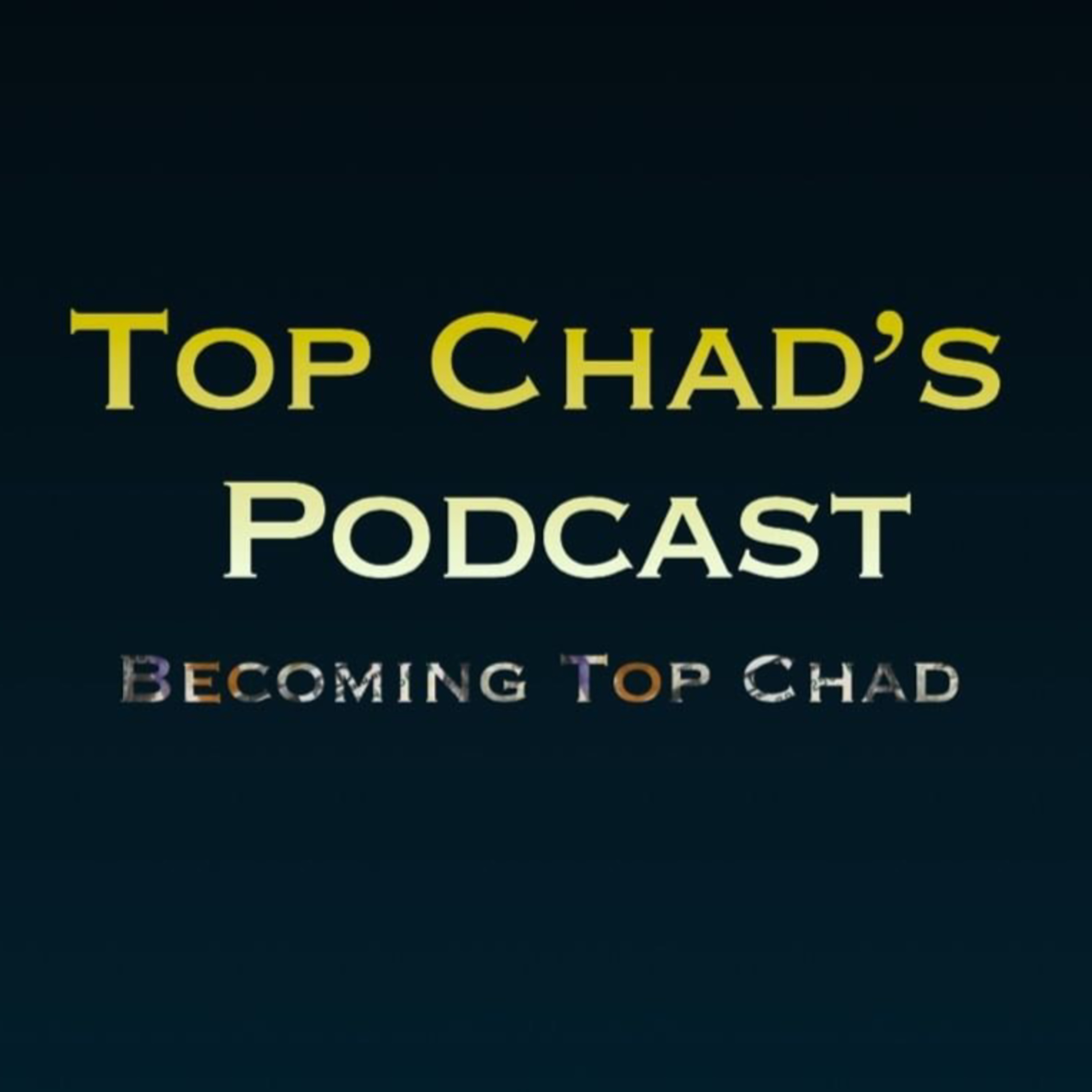 Top Chad's Introduction  episode artwork