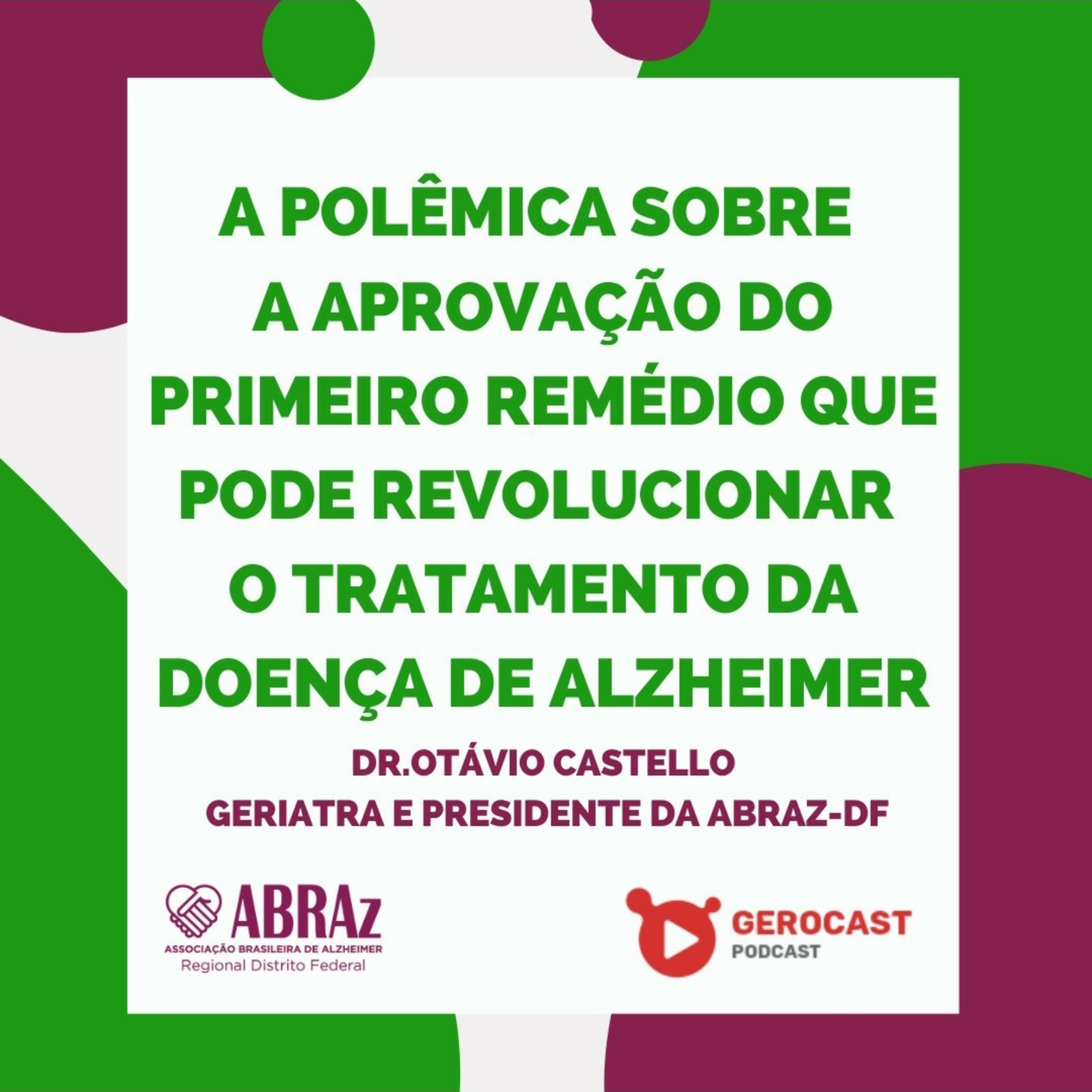A polêmica sobre a aprovação do primeiro remédio que pode revolucionar o tratamento do Alzheimer  episode artwork