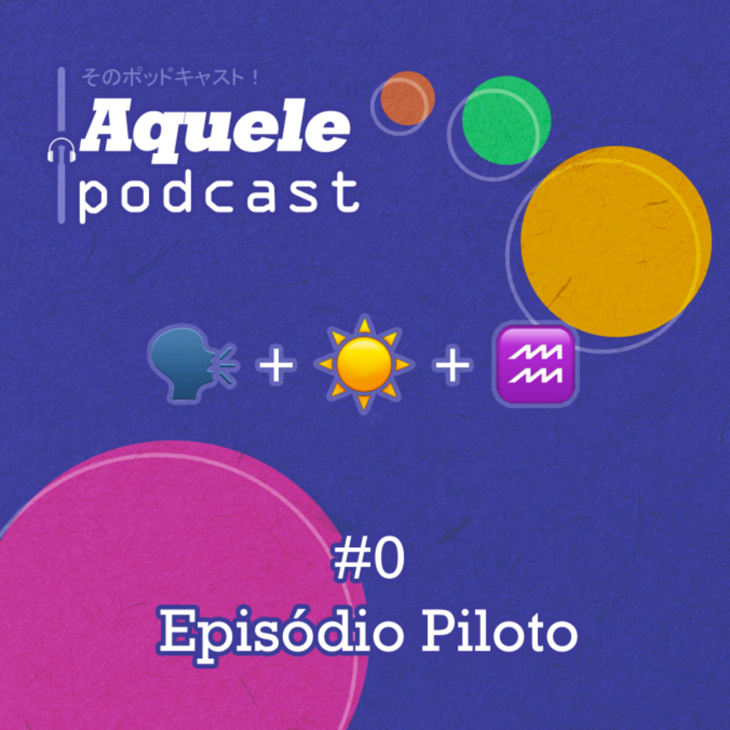 Aquele Podcast