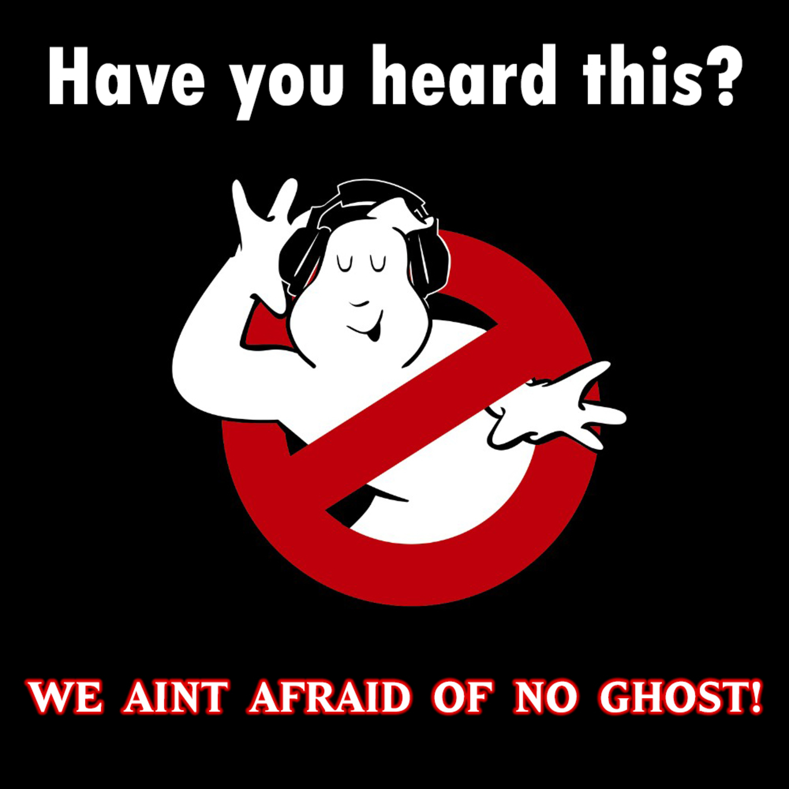 We ain't afraid of no ghost! episode artwork