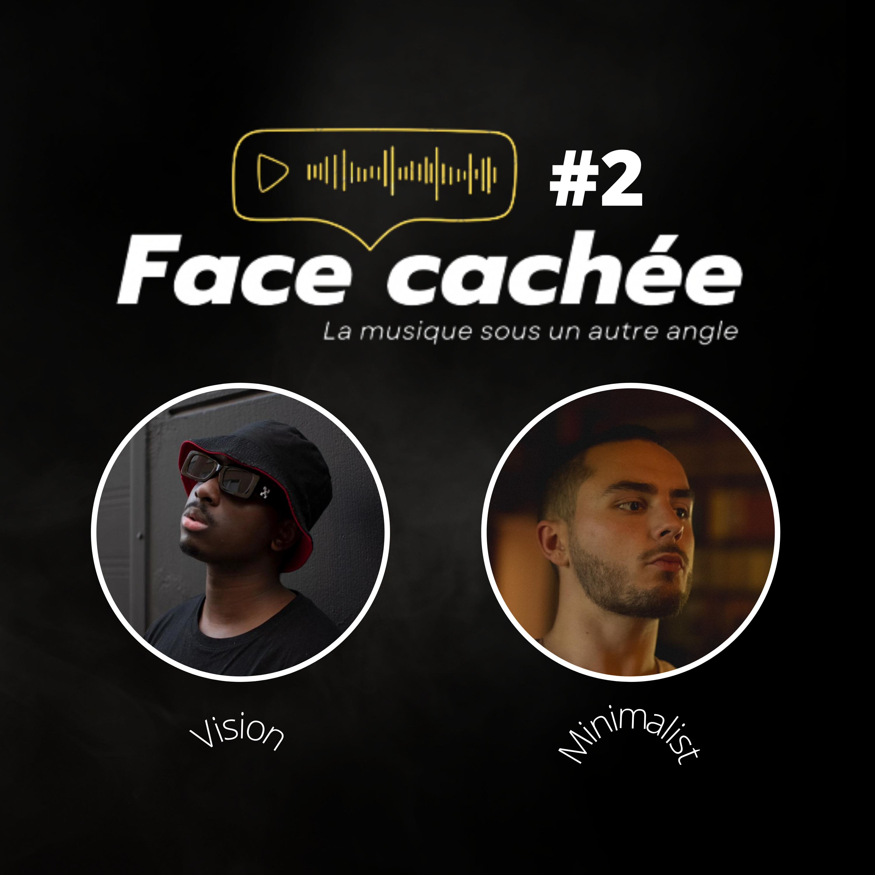S1E2 - L'importance du visuel dans le rap (ft. Minimalist & Visionxchaser)
