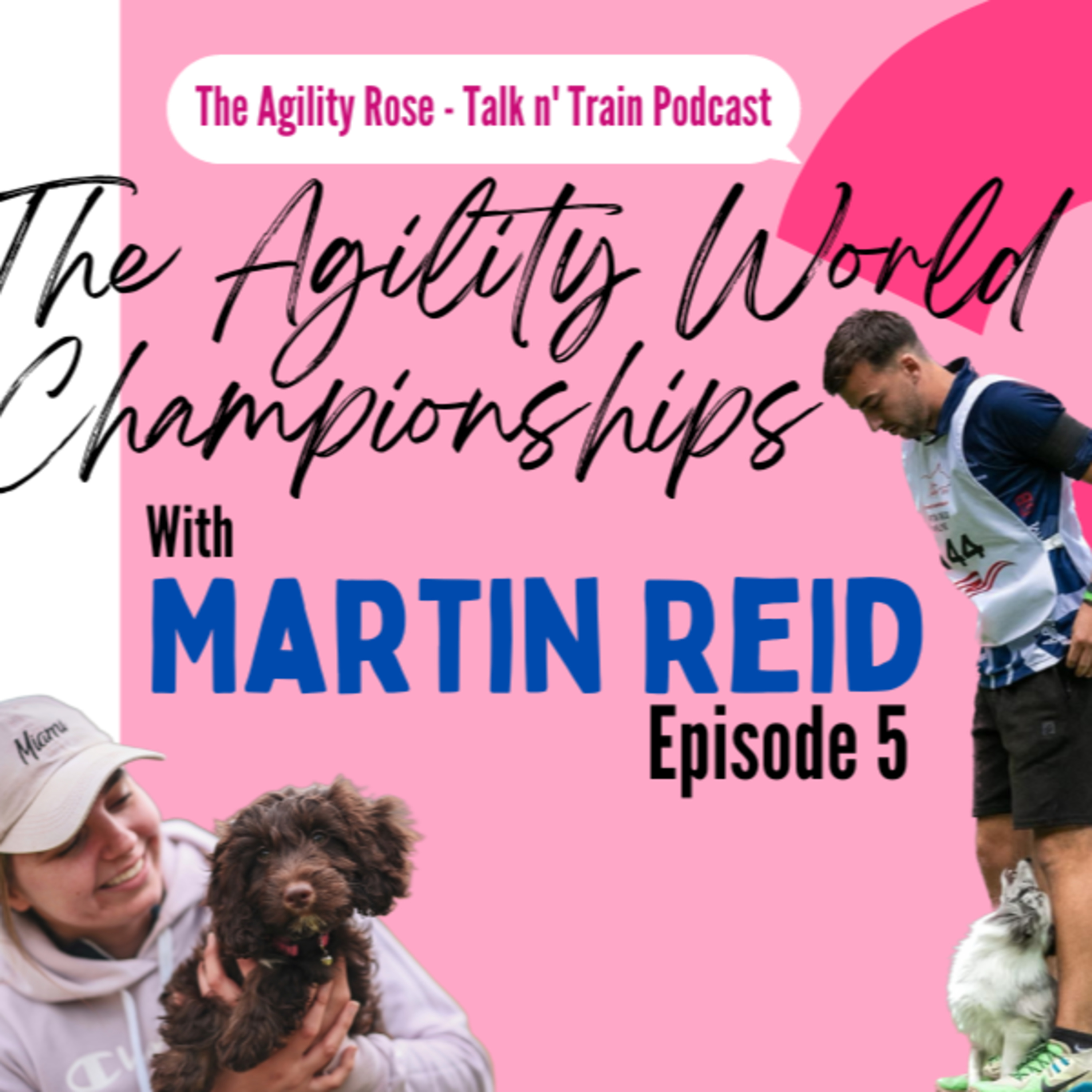 The Agility Rose - Talk n’ Train Podcast