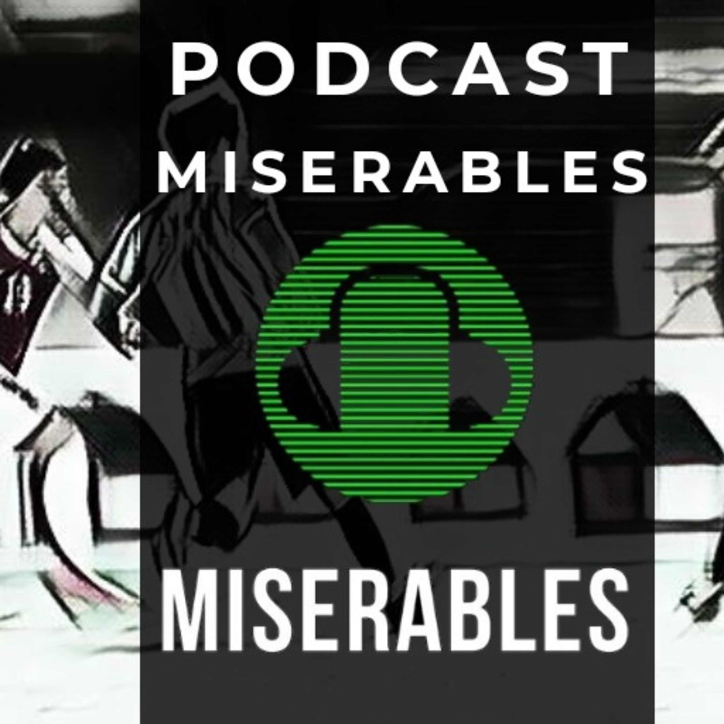 Miserables