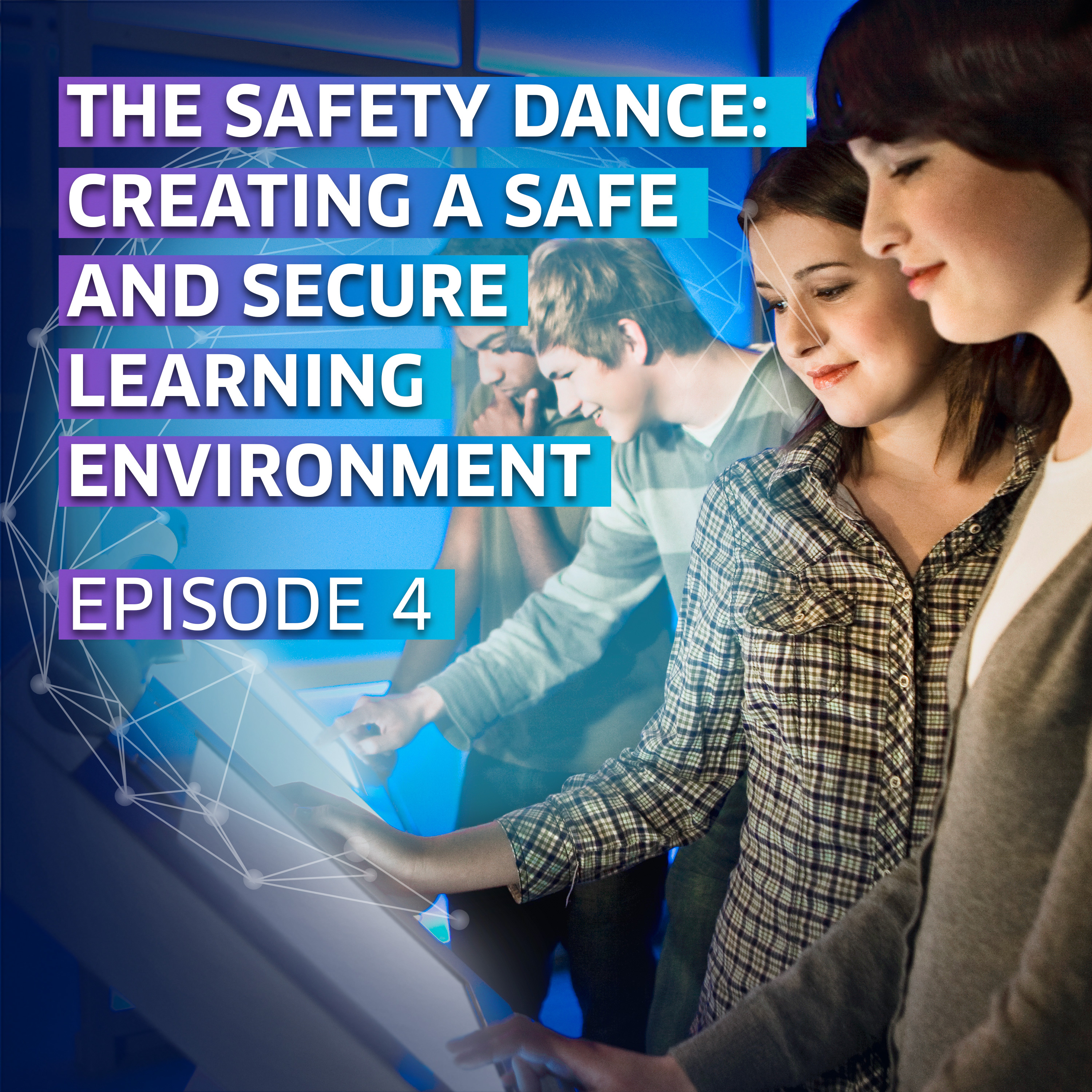 The Safety Dance: Creating a safe and secure learning environment on every campus.