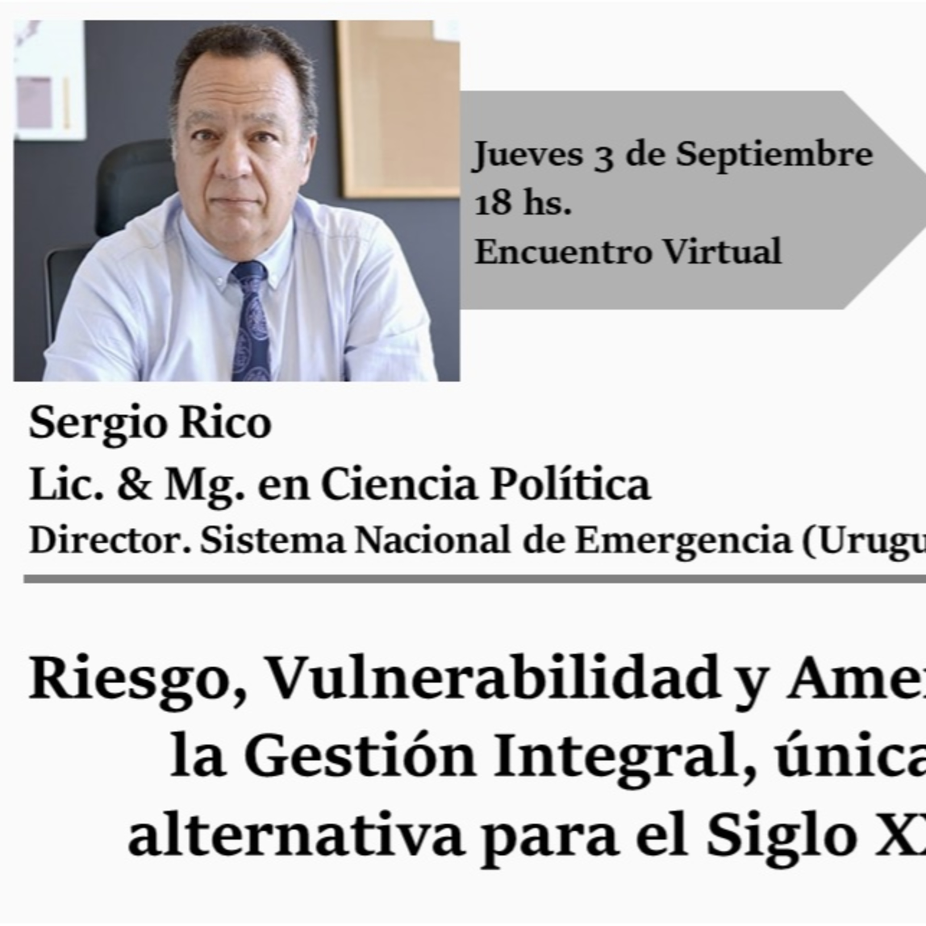 Riesgo, Vulnerabilidad y Amenaza: la Gestión Integral única alternativa para el Siglo 21 episode artwork