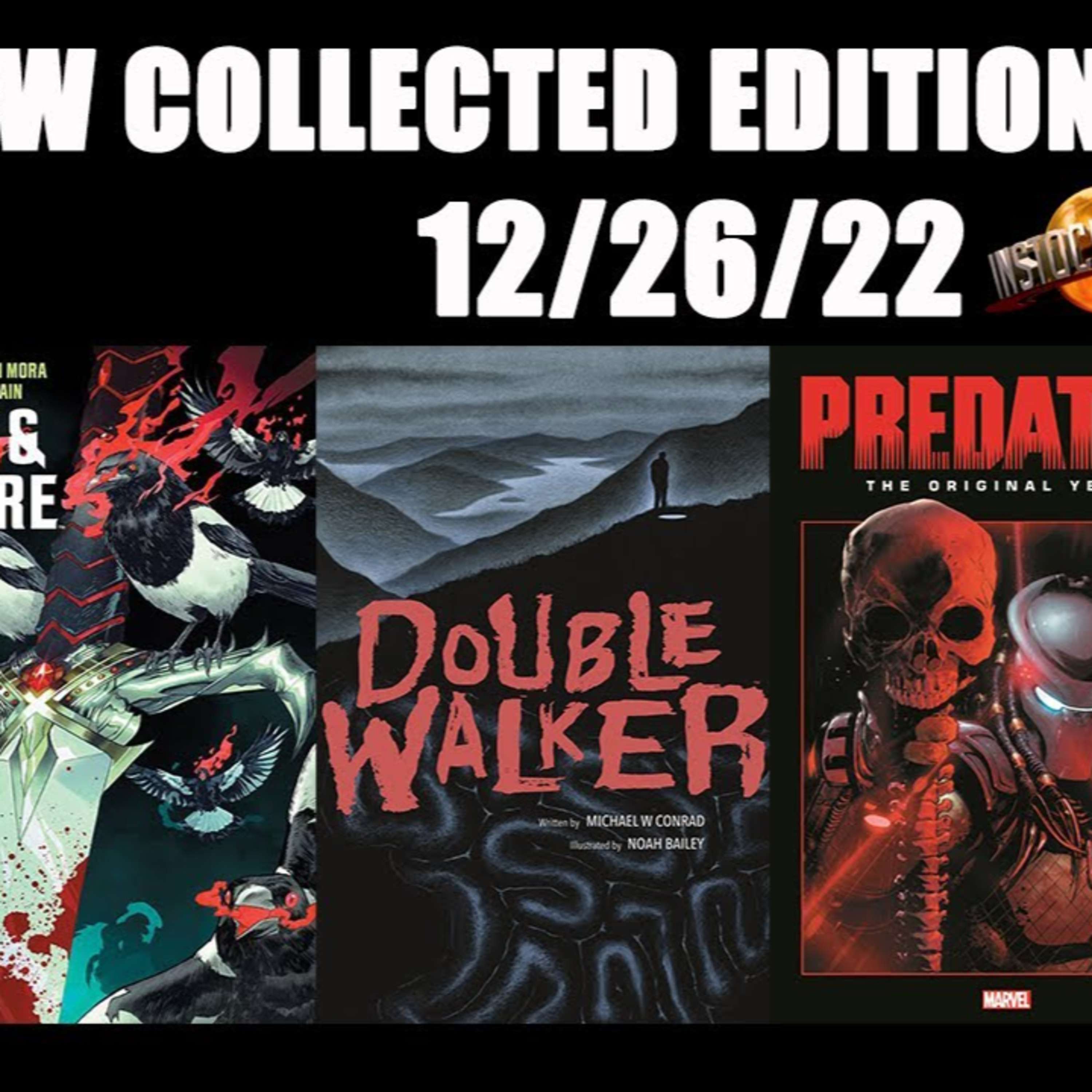 Episode #48 New Collected Editions: Omnibus, Hardcovers & Trades Instocktrades Gift Card Giveaway