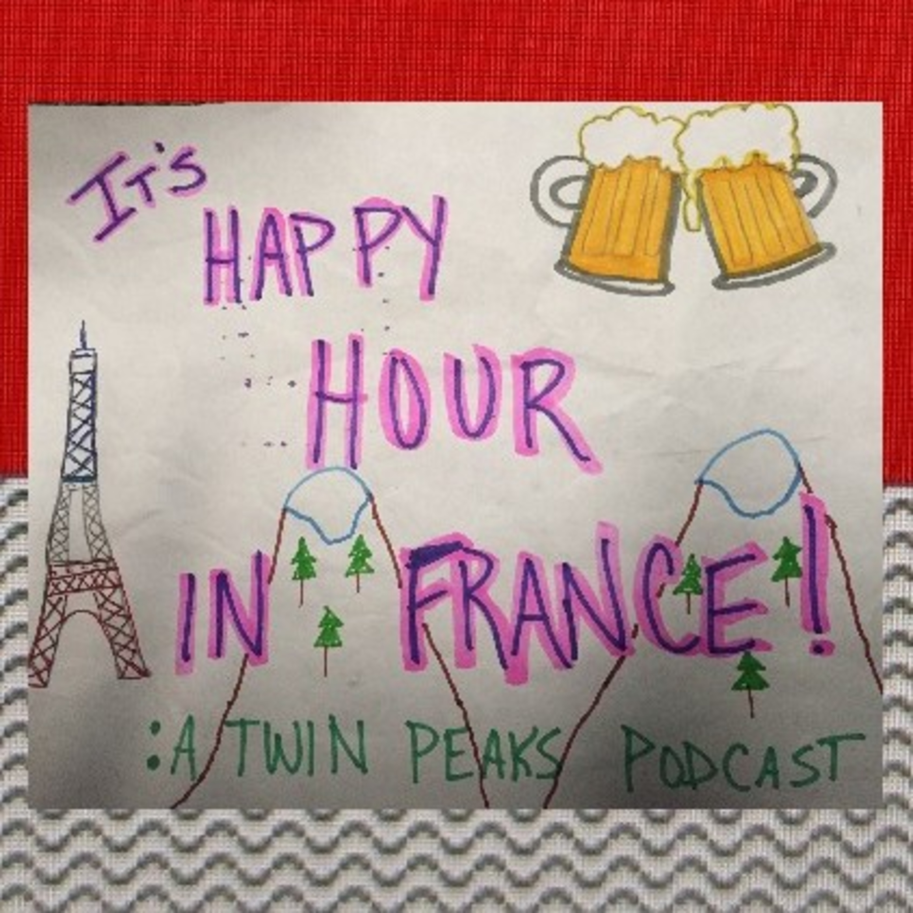 It\'s Happy Hour In France:A Twin Peaks Podcast