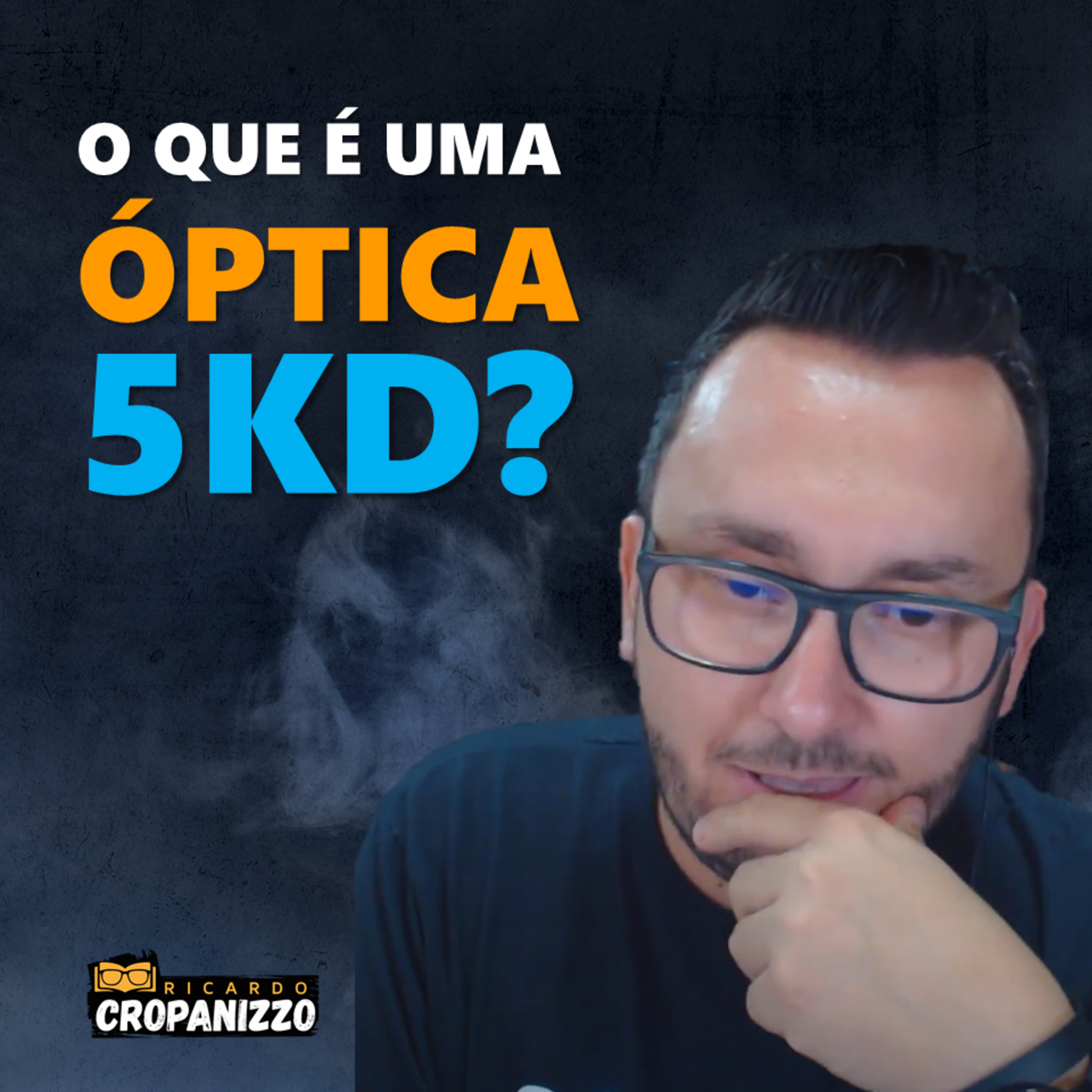 Podcast 5KD | Ópticos Selvagens