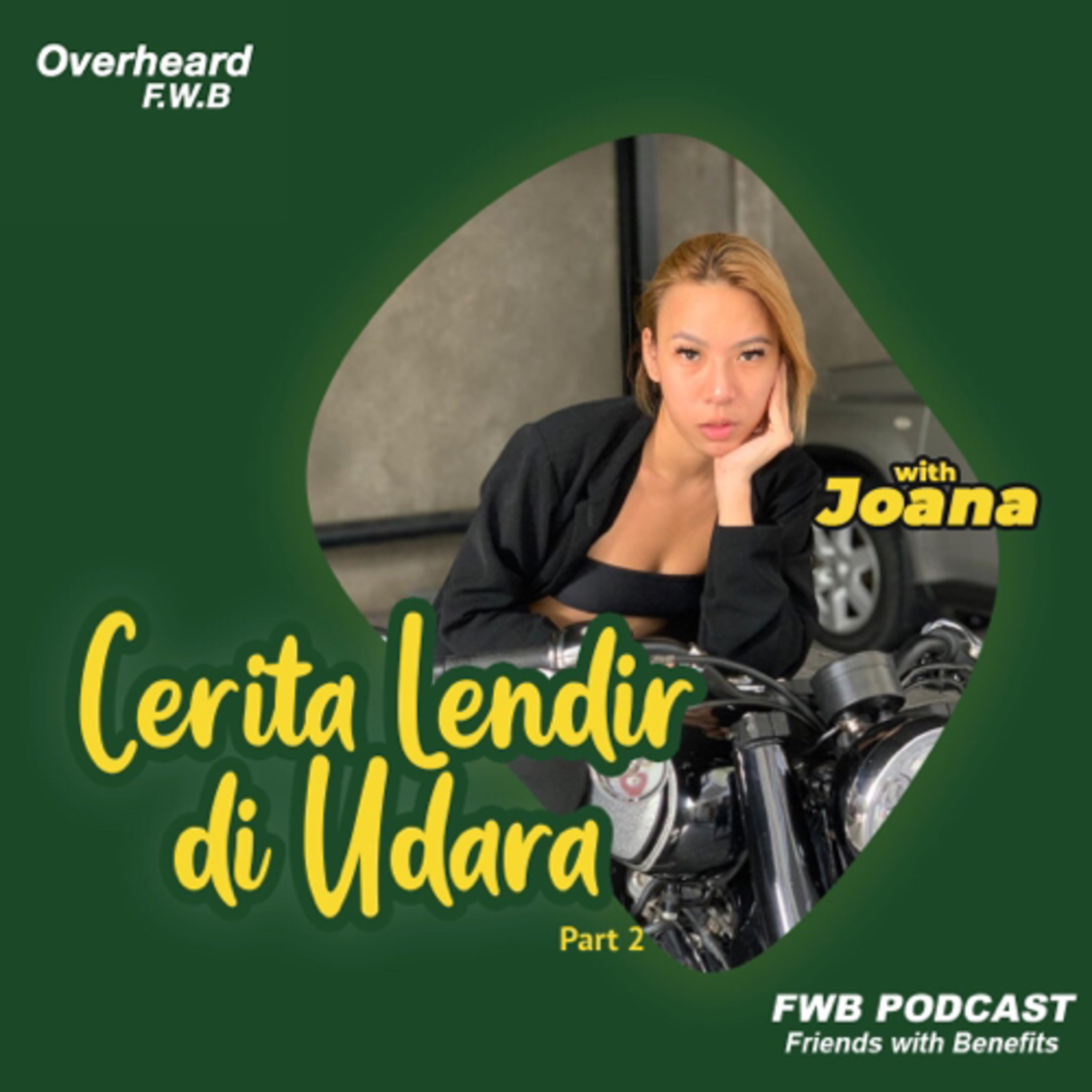 Eps.68 Cerita Lendir di Udara part.2 ft. Joanna episode artwork