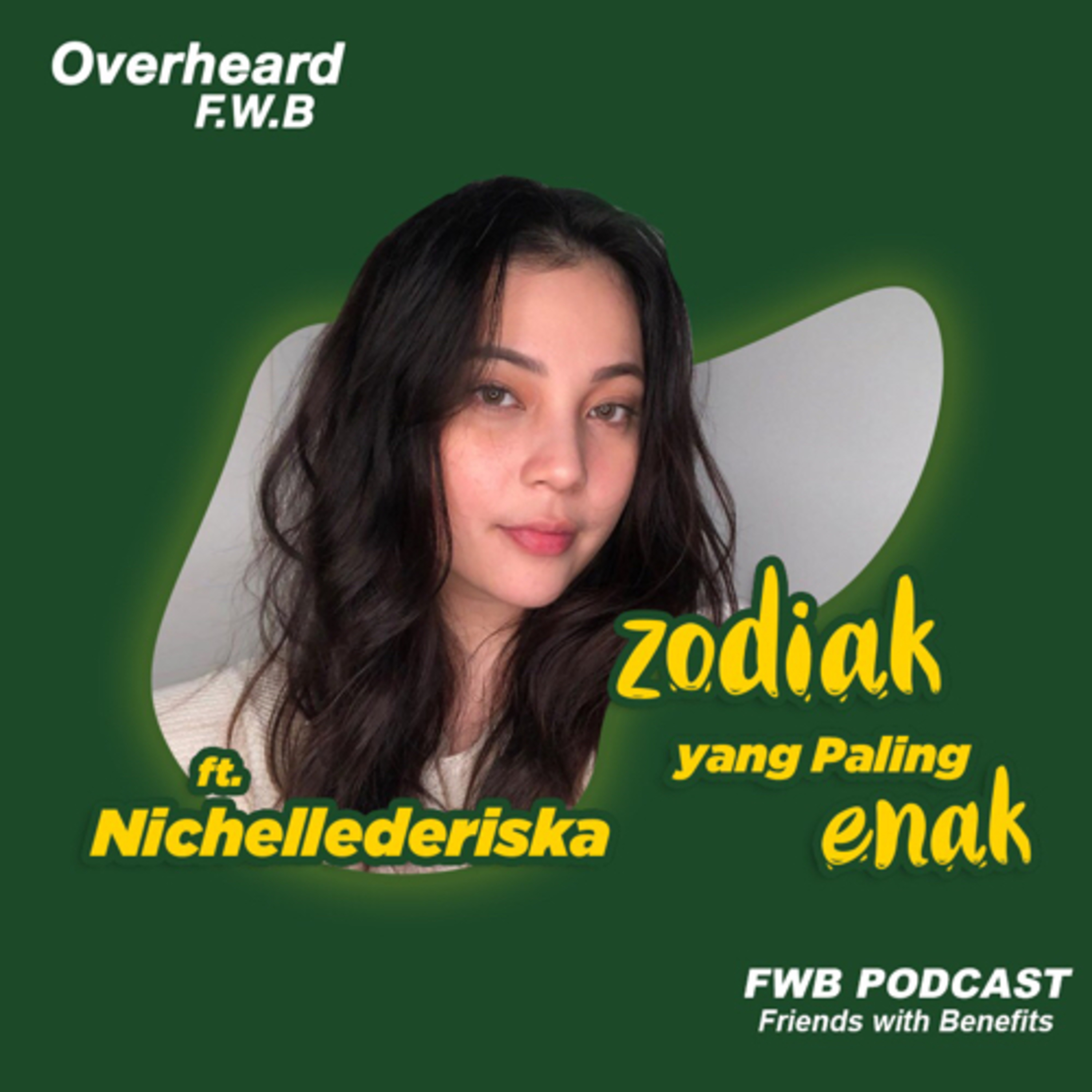 Eps.85 Zodiak yang Paling Enak ft.nichellederiska episode artwork