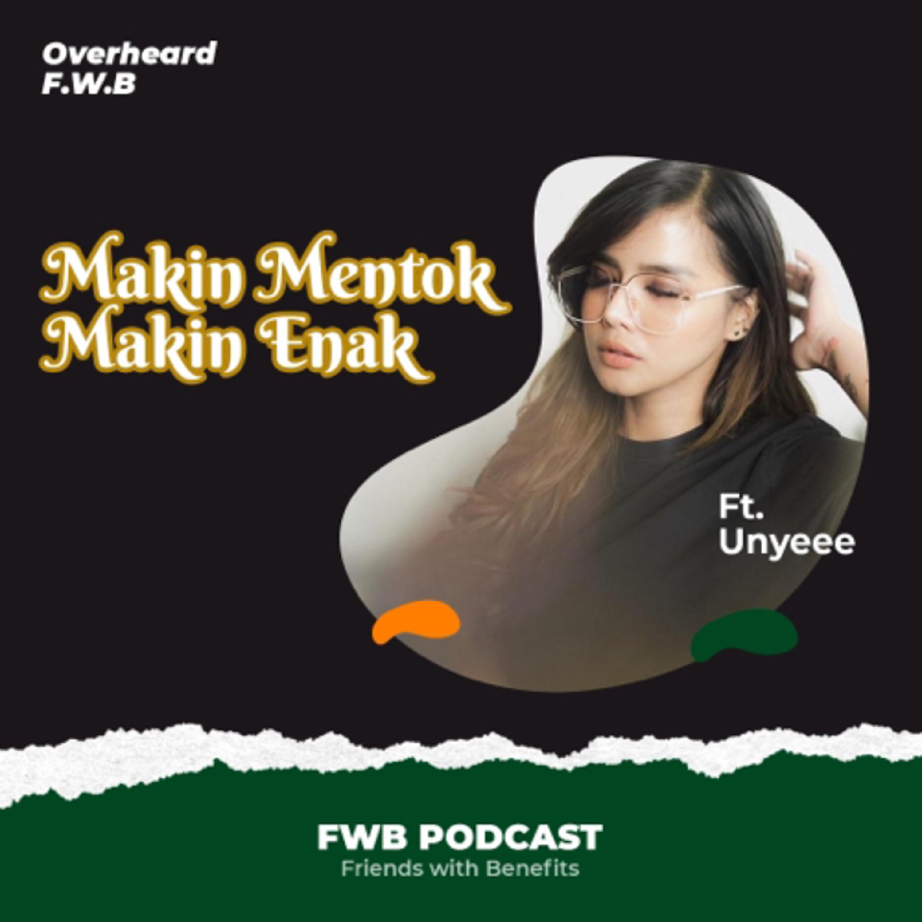 Eps.105 Makin Mentok Makin Enak ft.Unyee episode artwork