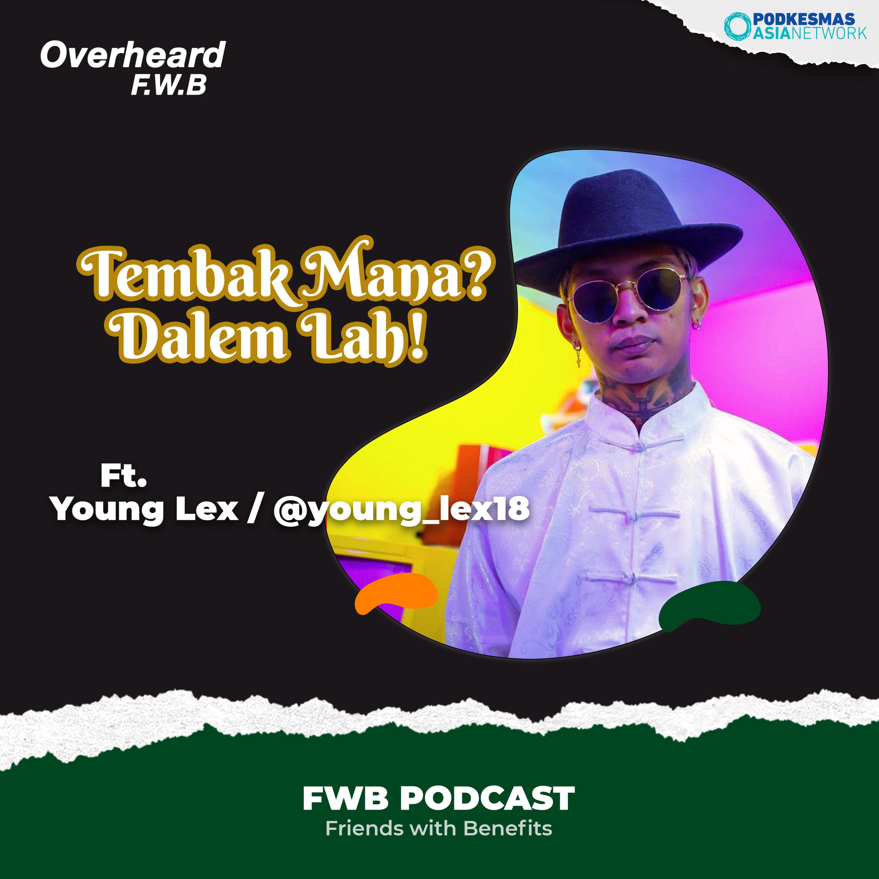 Eps.139 Tembak Mana? Dalem Lah! ft. Young Lex