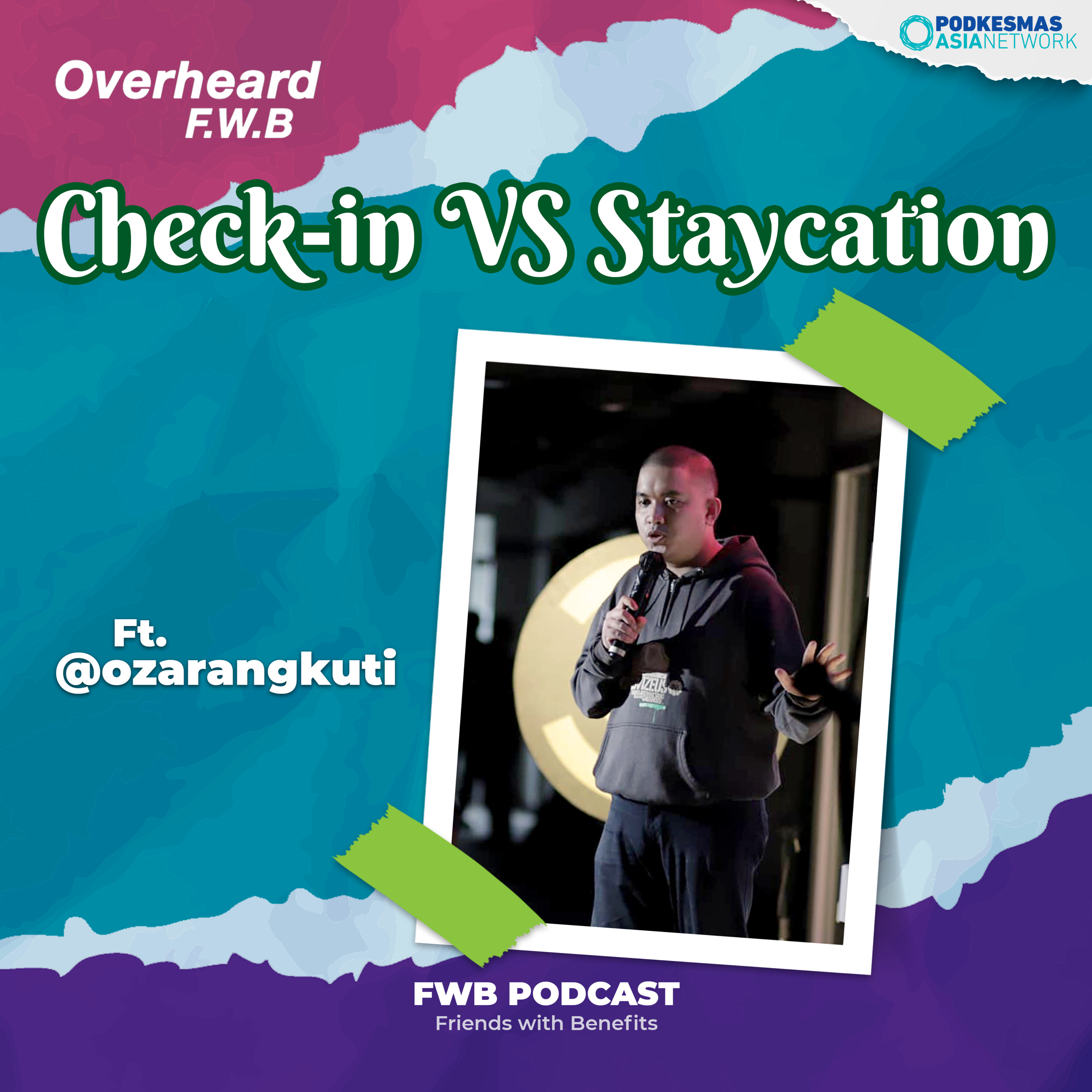 Eps.178 Check In vs Staycations ft. @ozarangkuti episode artwork