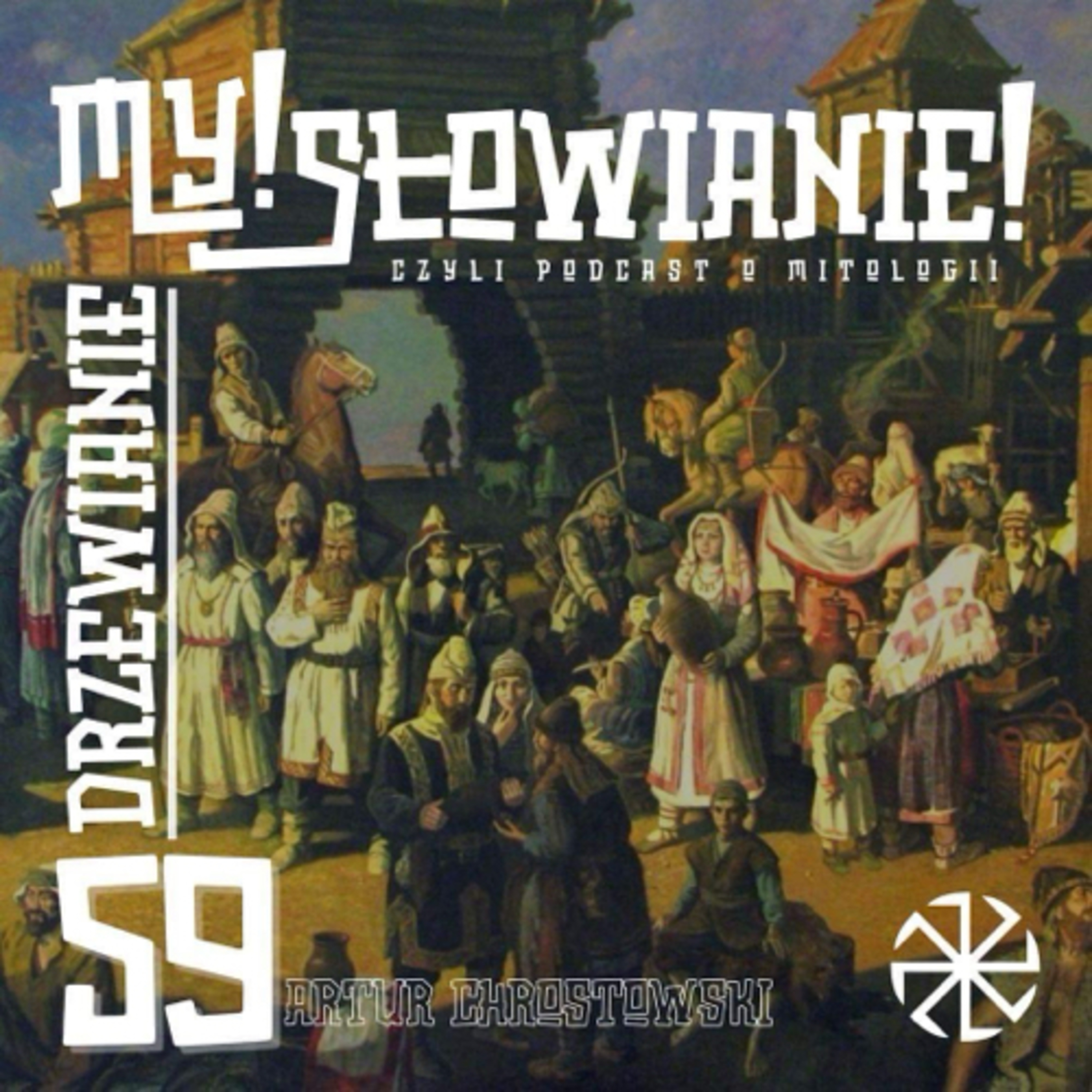 My! Słowianie - czyli podcast o mitologii