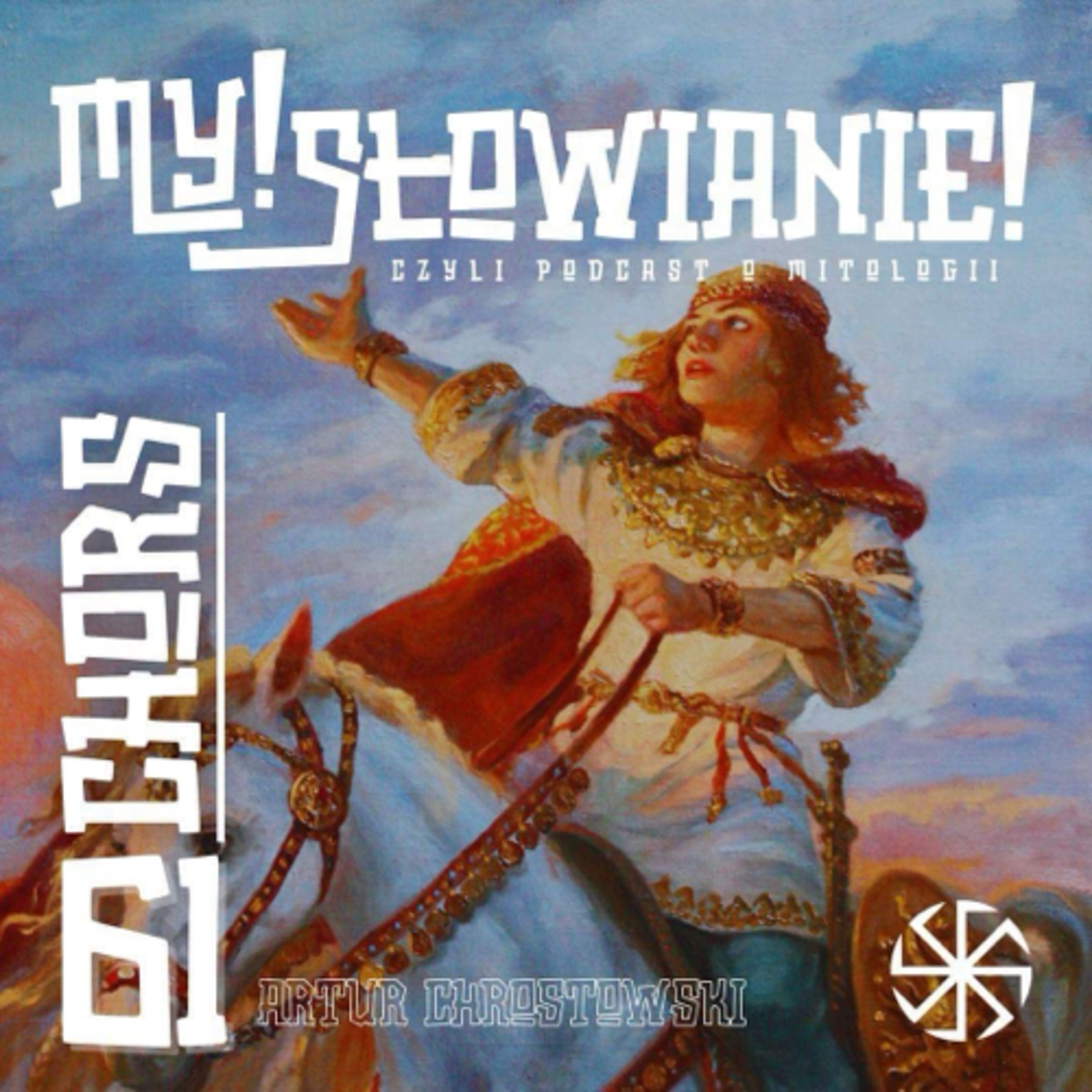 My! Słowianie - czyli podcast o mitologii