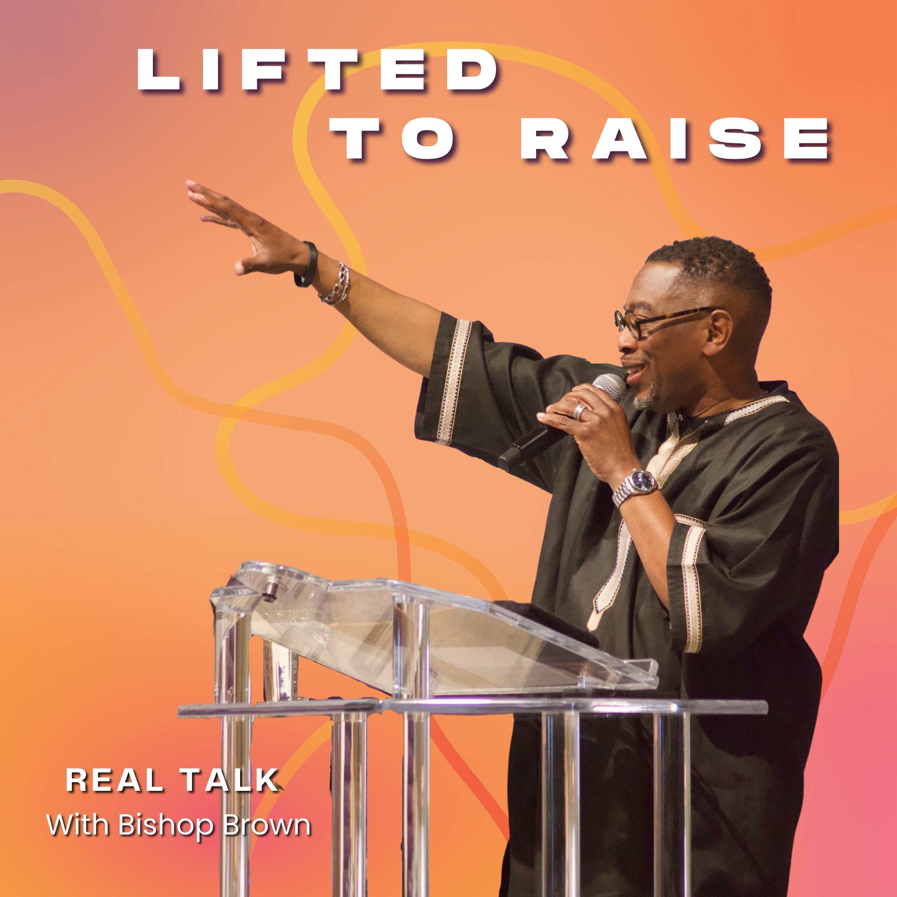 Lifted to Raise episode artwork