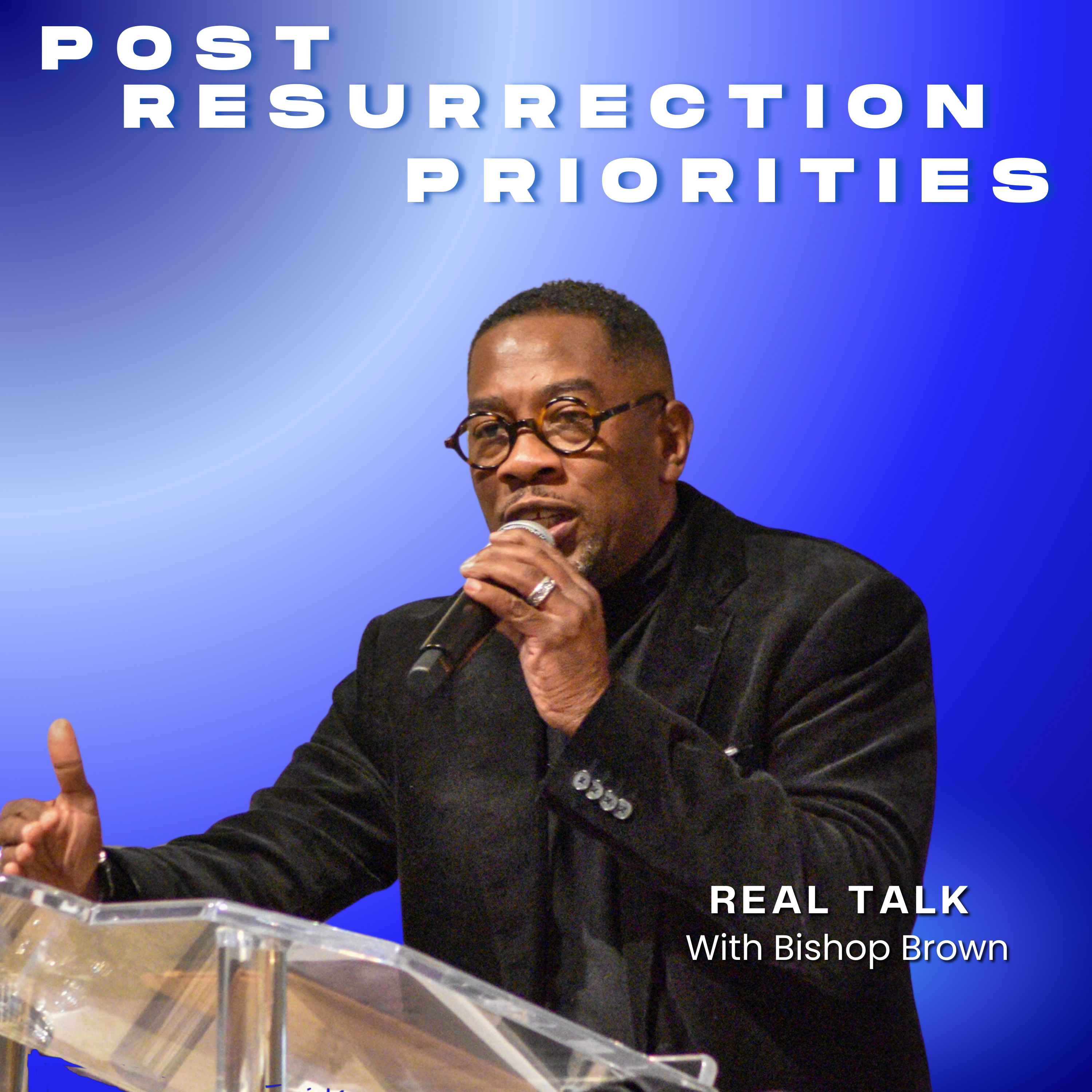 Post Resurrection Priorities episode artwork