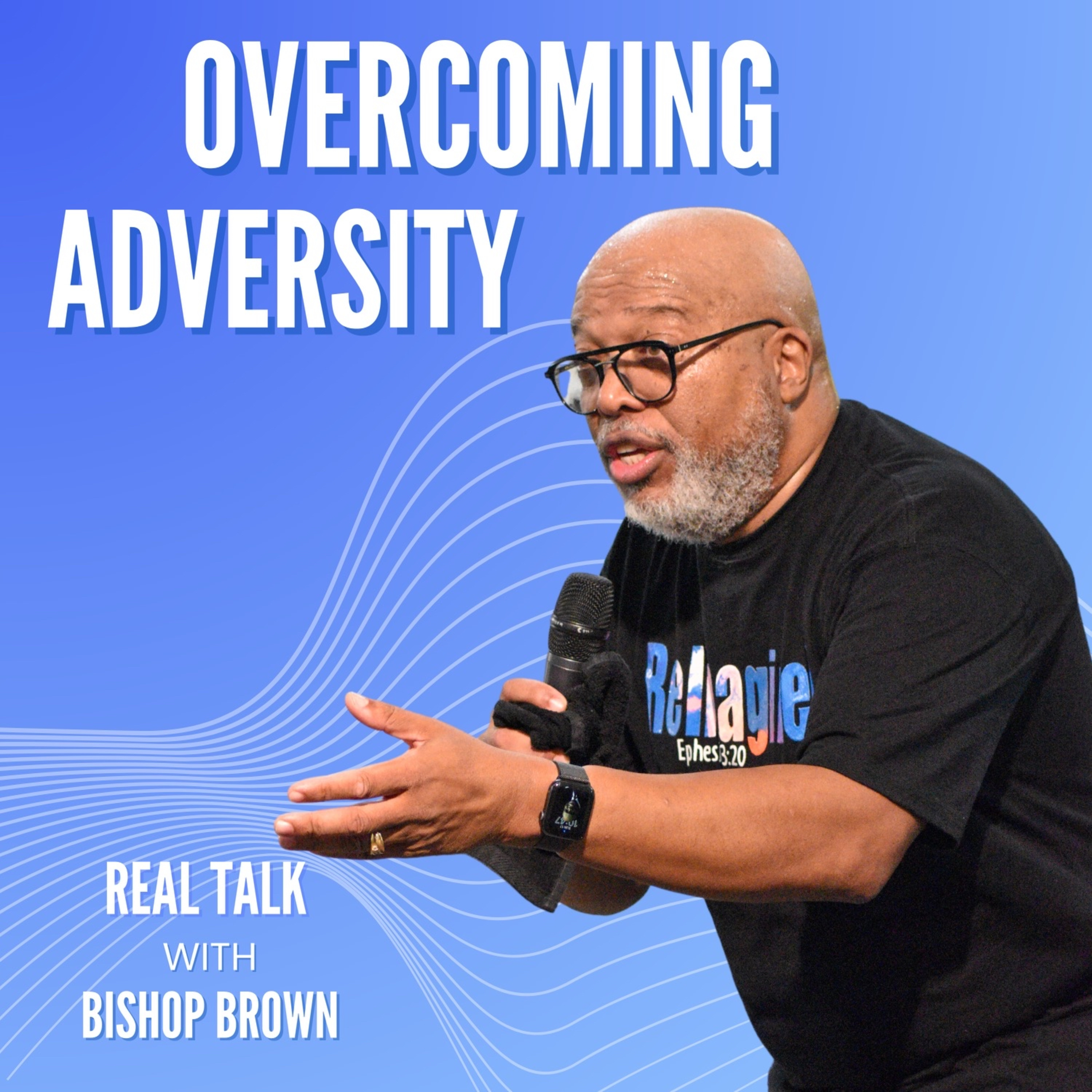 Real Talk with Bishop Brown