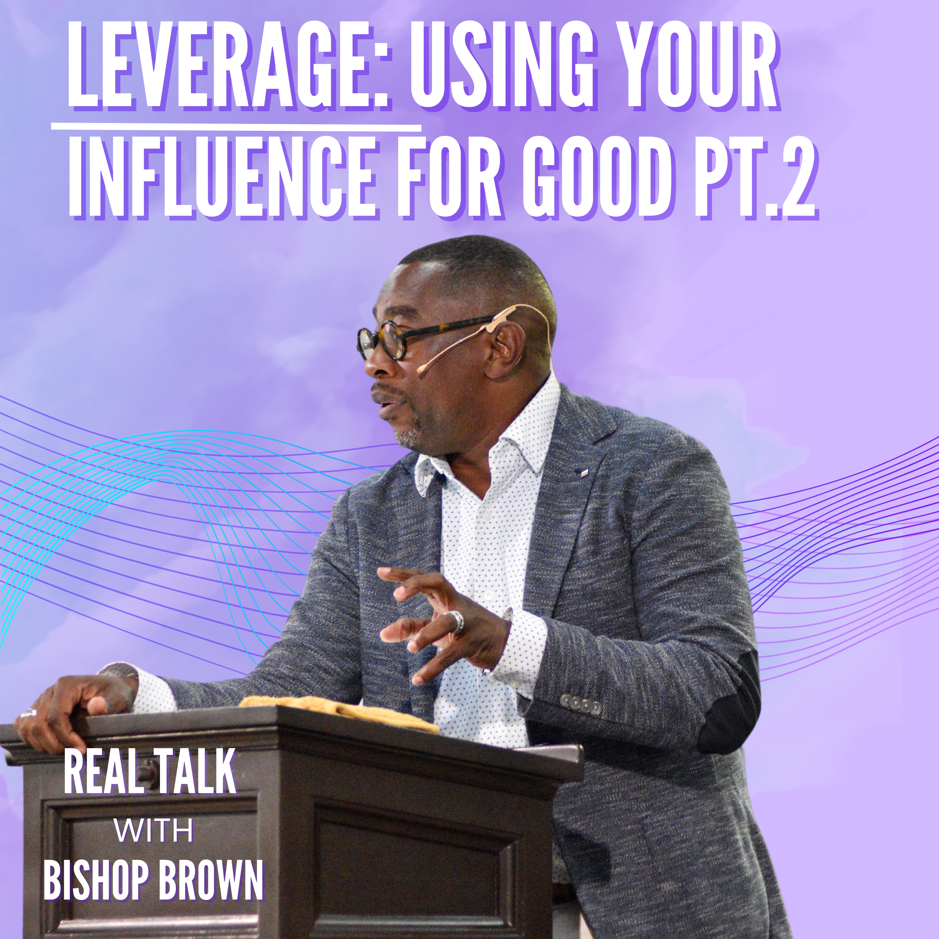 Leverage: Using Your Influence for Good episode artwork