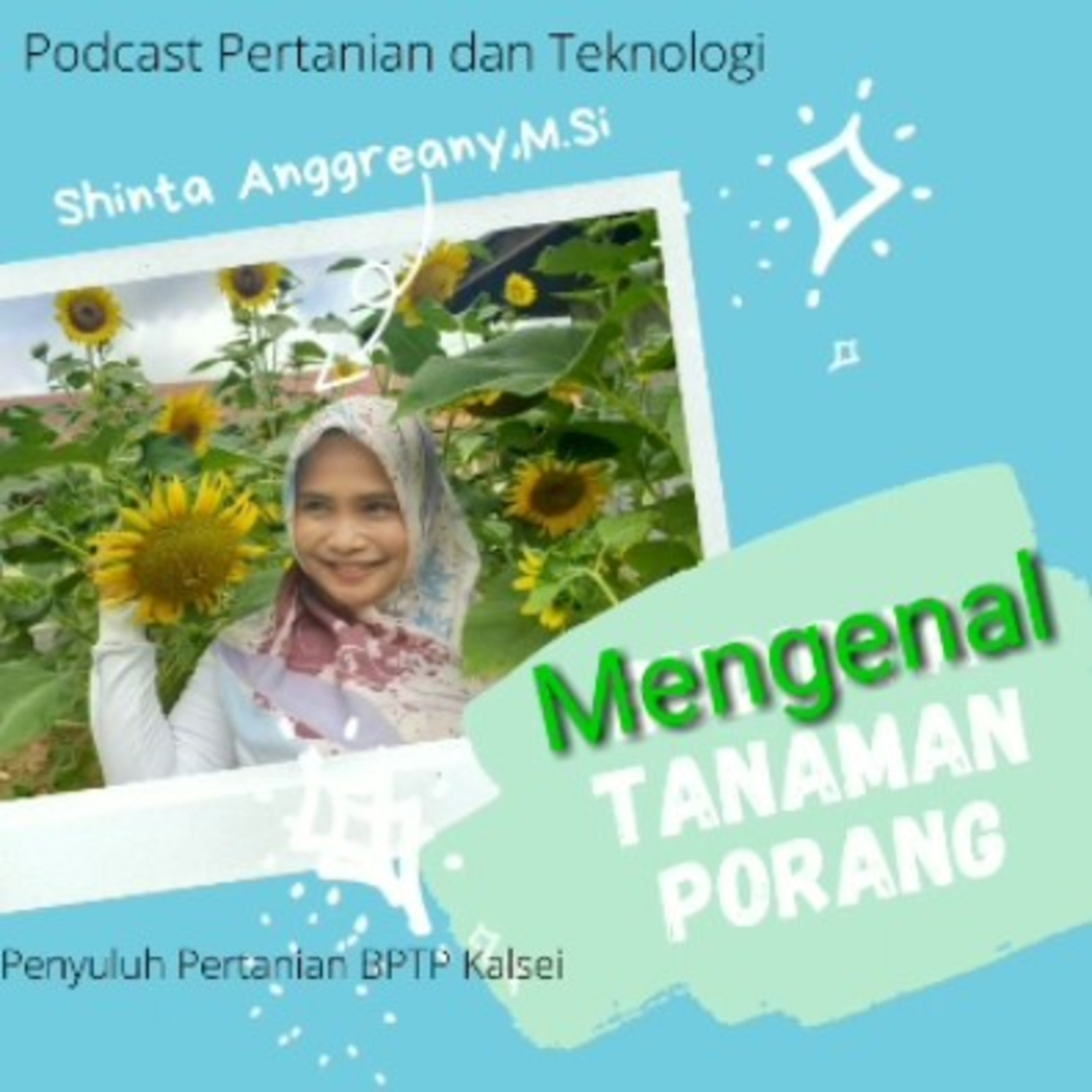 Epsd. #43 Mengenal tanaman Porang bersama Shinta Anggreany, M.Si Penyuluh Pertanian BPTP KalSel  episode artwork