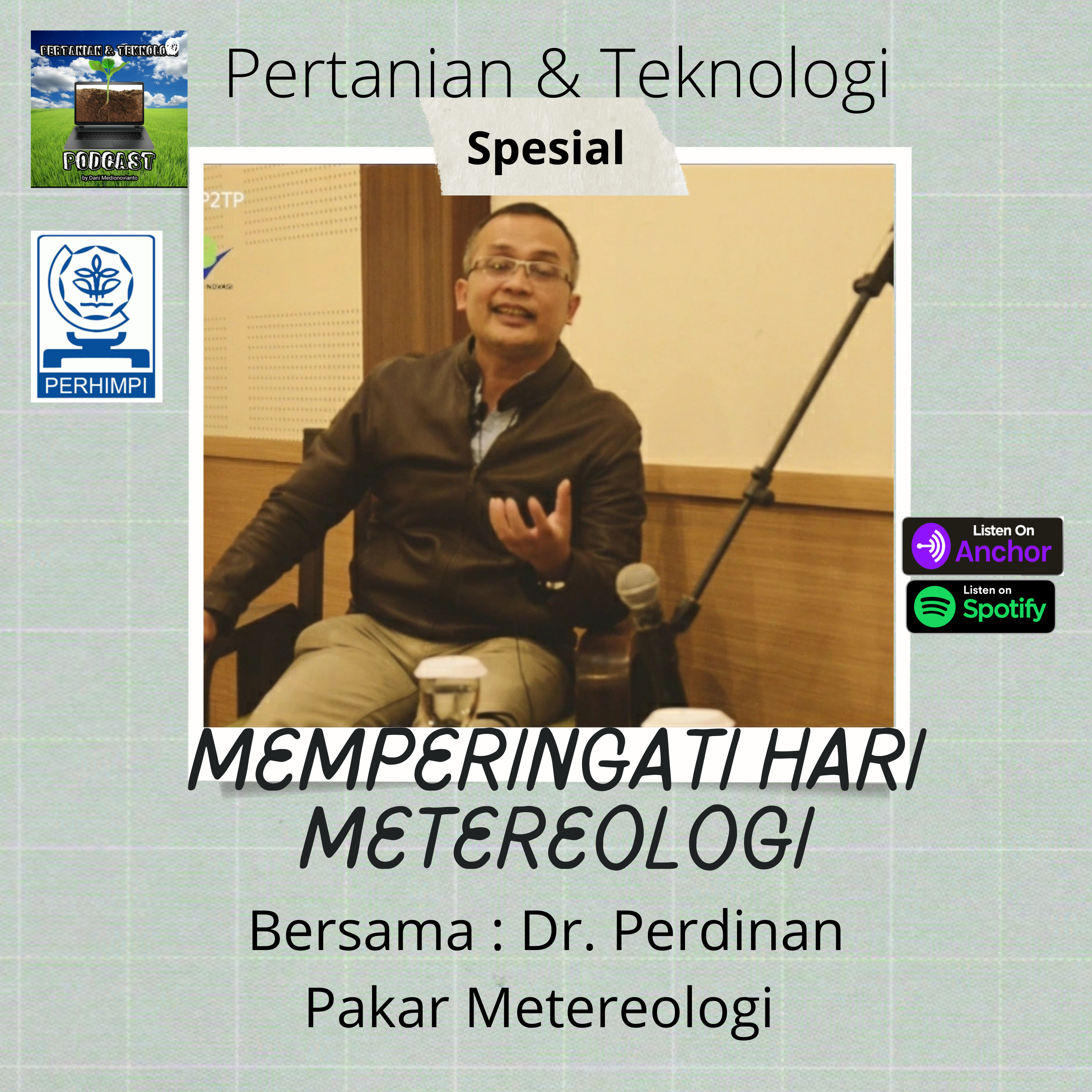 Epsd. #68 Spesial Memperingati Hari Metereologi bersama : Dr. Perdinan Pakar Metereologi  episode artwork