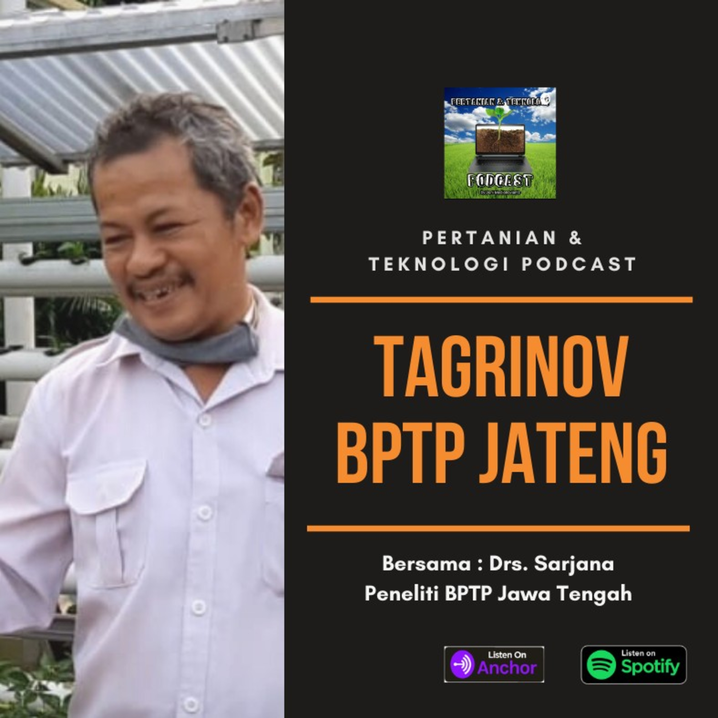 Epsd.#72 " Taman Agro Inovasi " BPTP Jawa Tengah. Bersama Drs. Sarjana Peneliti BPTP Jateng. episode artwork