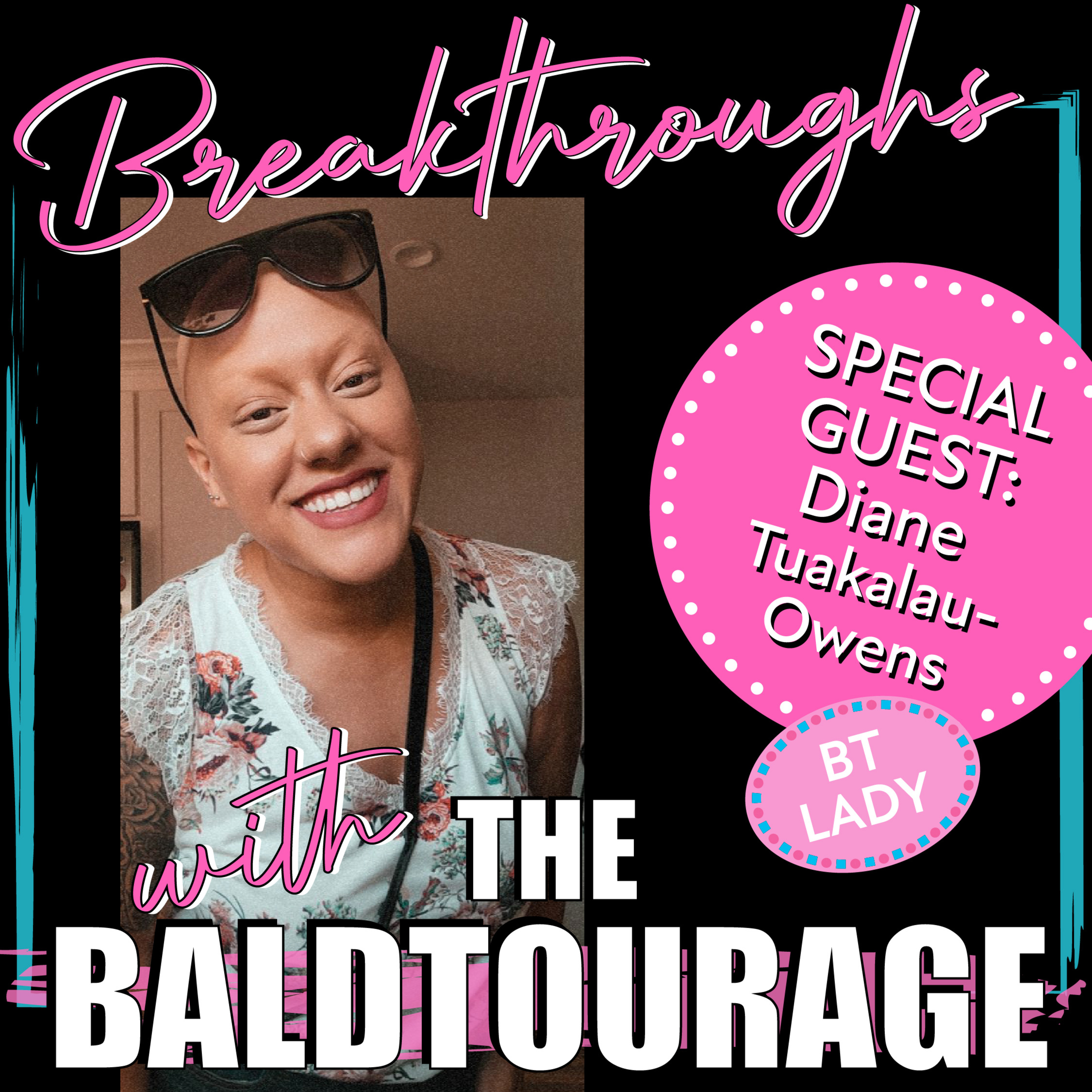 Breakthroughs with The Baldtourage