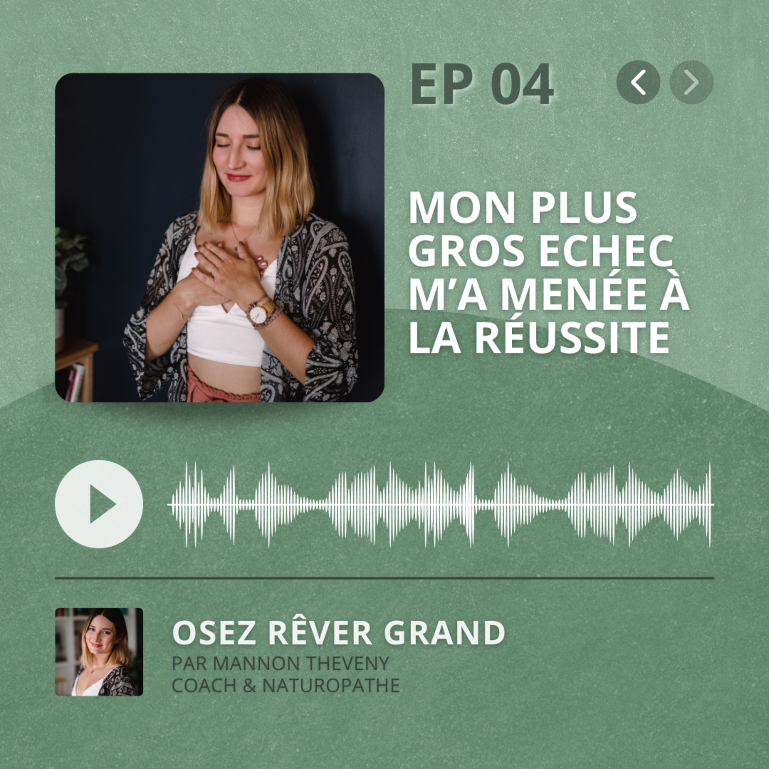 4. Mon plus gros échec m'a menée à la réussite