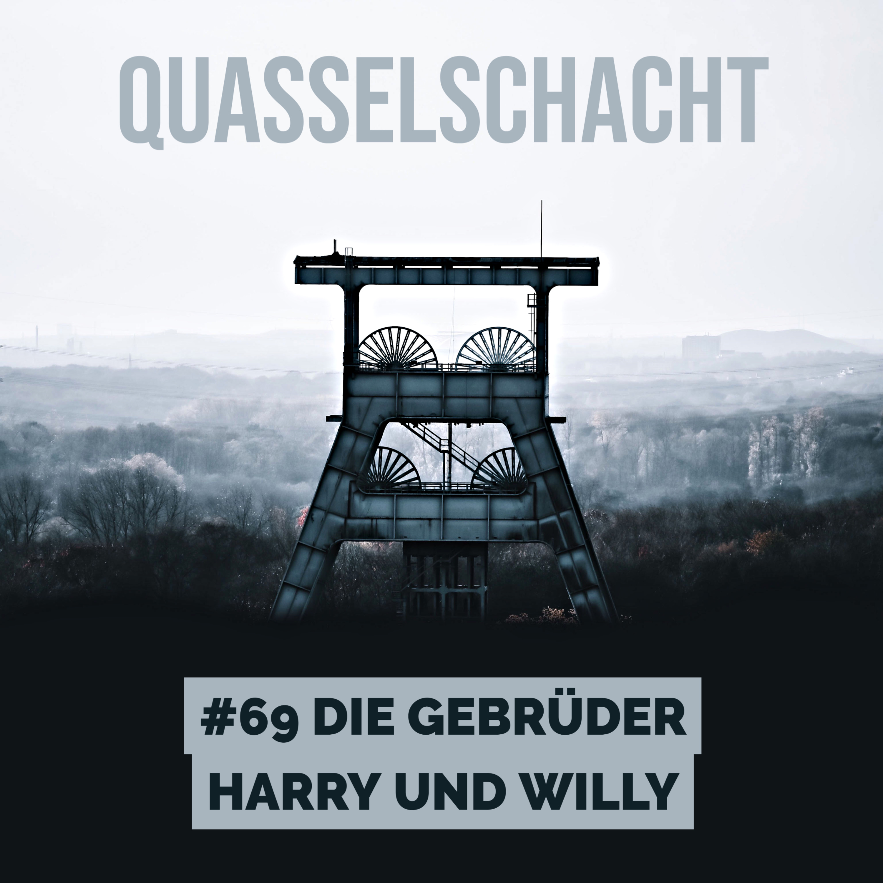 #69 Die Gebrüder Harry und Willy