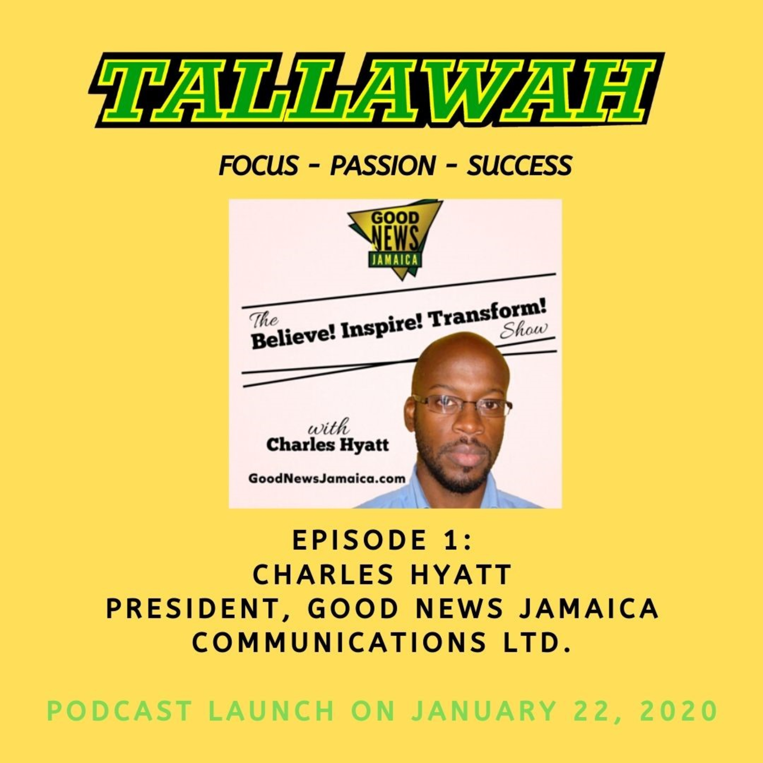 Charles Hyatt II, Good News Jamaica