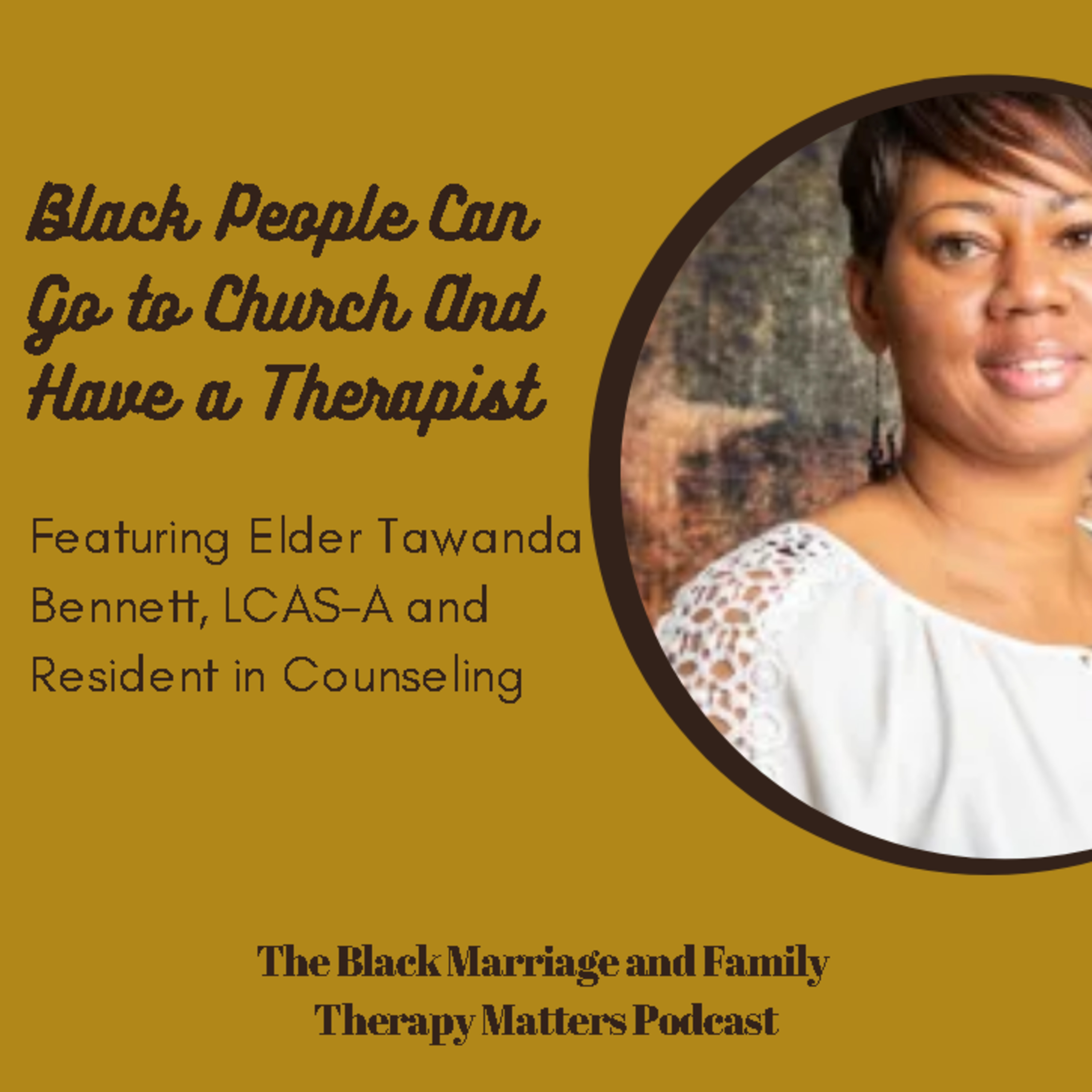 The Black Marriage and Family Therapy Matters Podcast