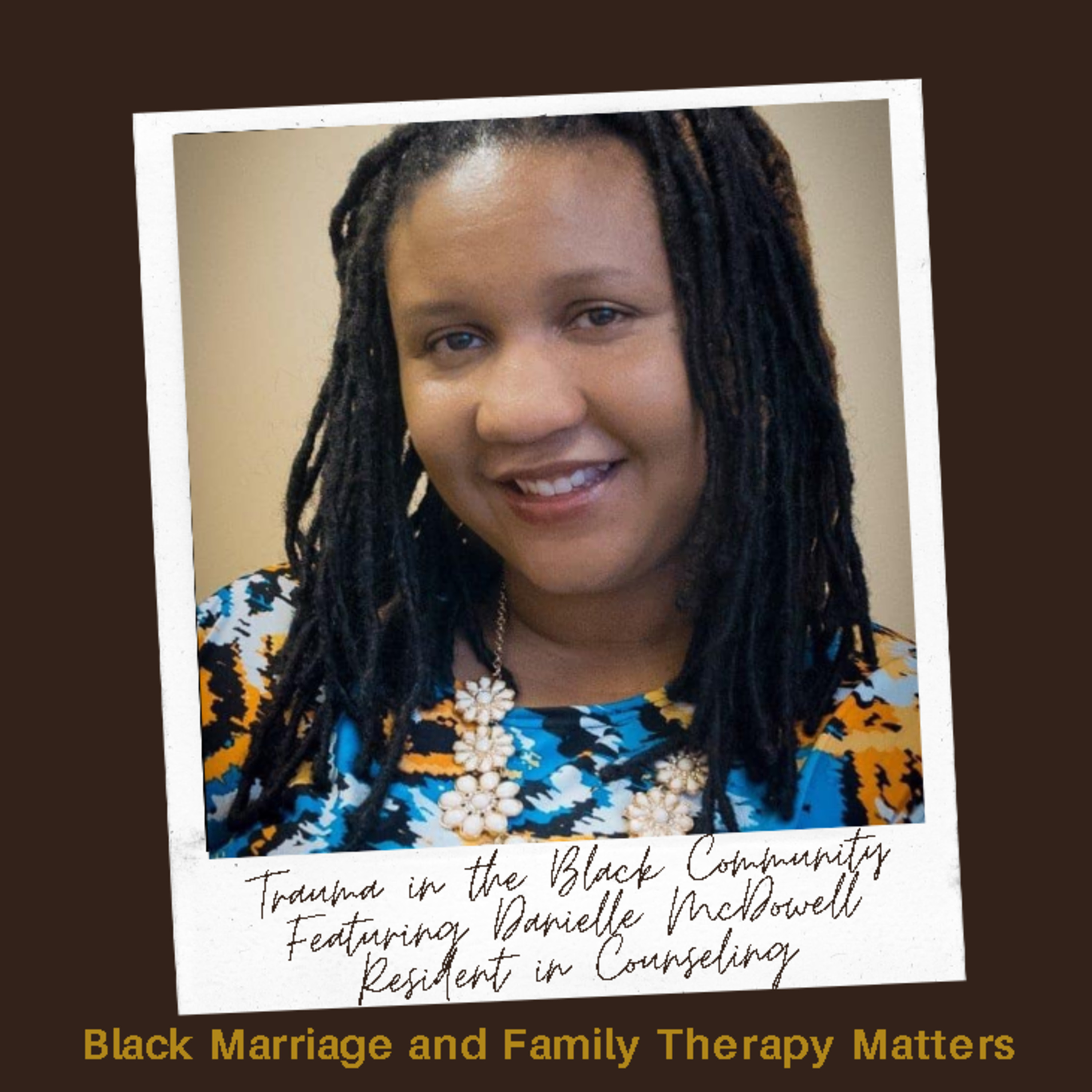 The Black Marriage and Family Therapy Matters Podcast