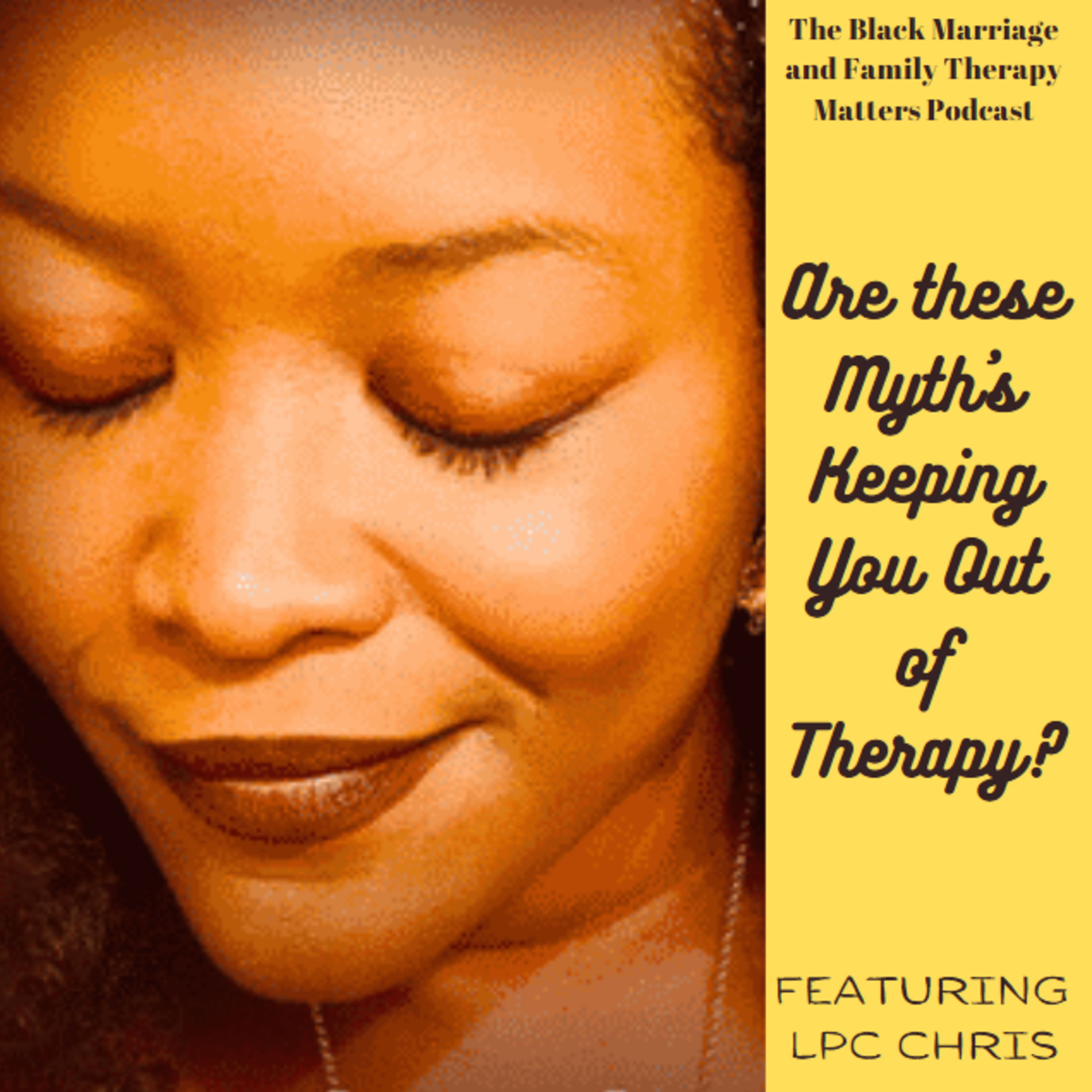 The Black Marriage and Family Therapy Matters Podcast