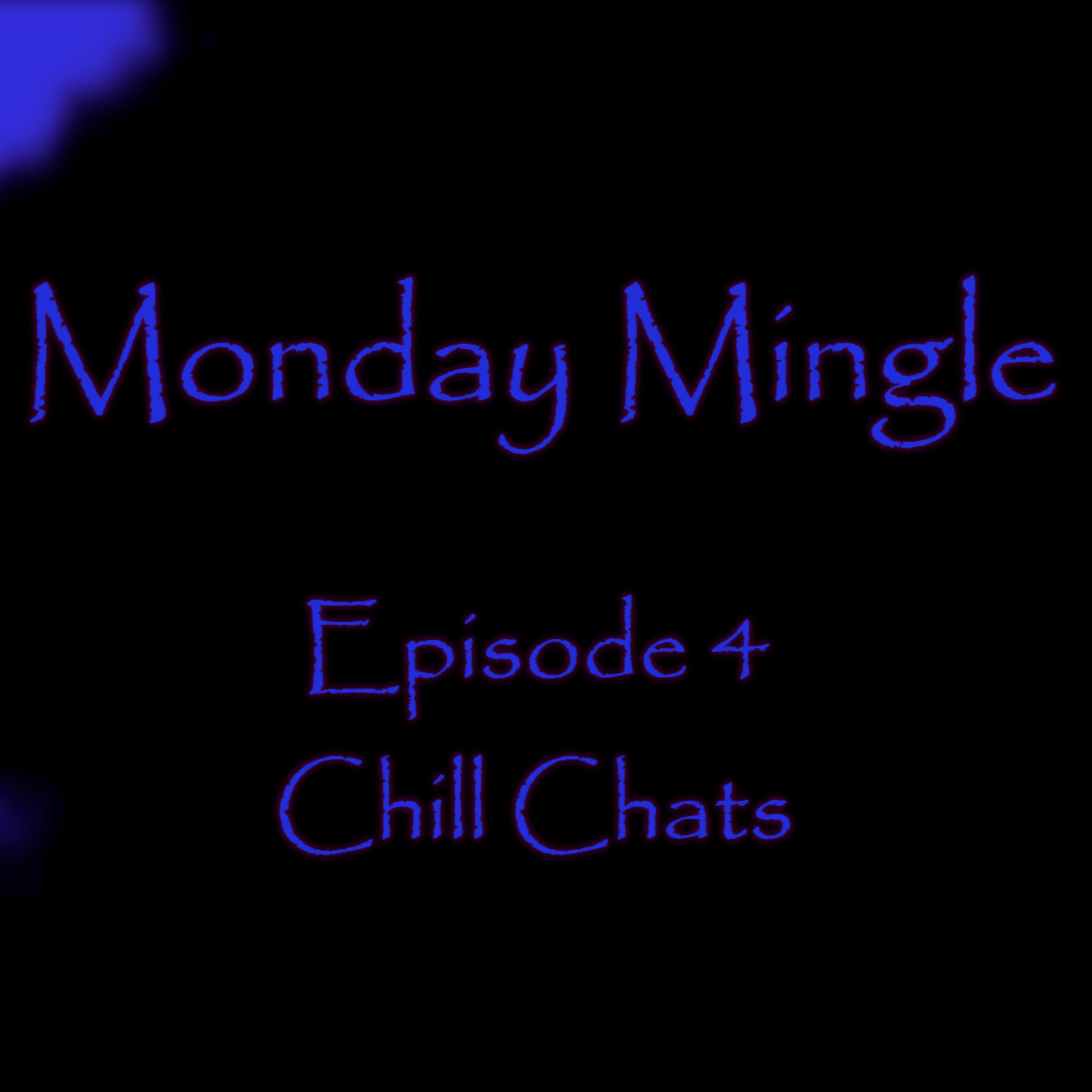 Monday Mingle