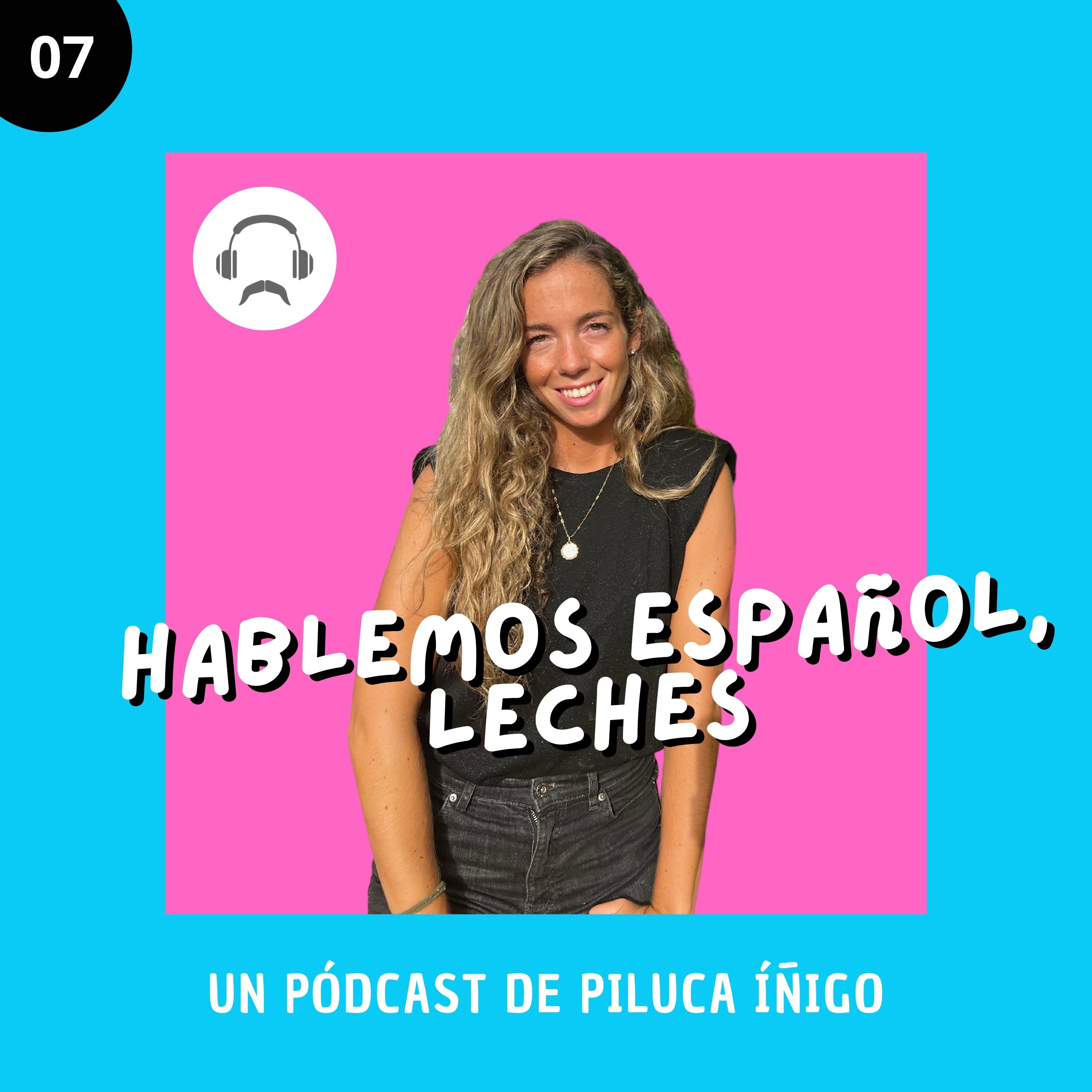 Hablemos español, leches