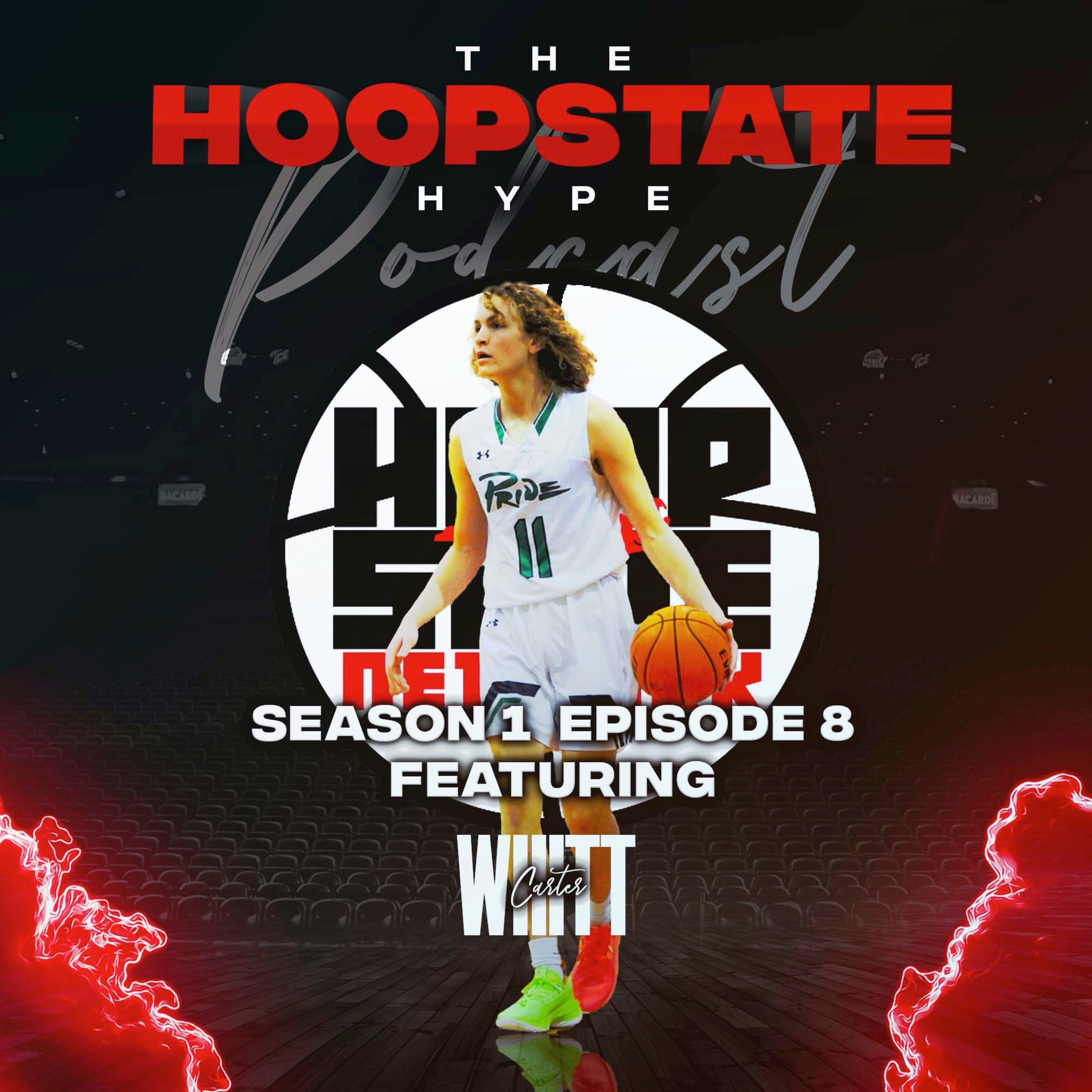 Hoop State Hype with Carter Whitt (Wake Forest) (SZN 01 EP 08) episode artwork