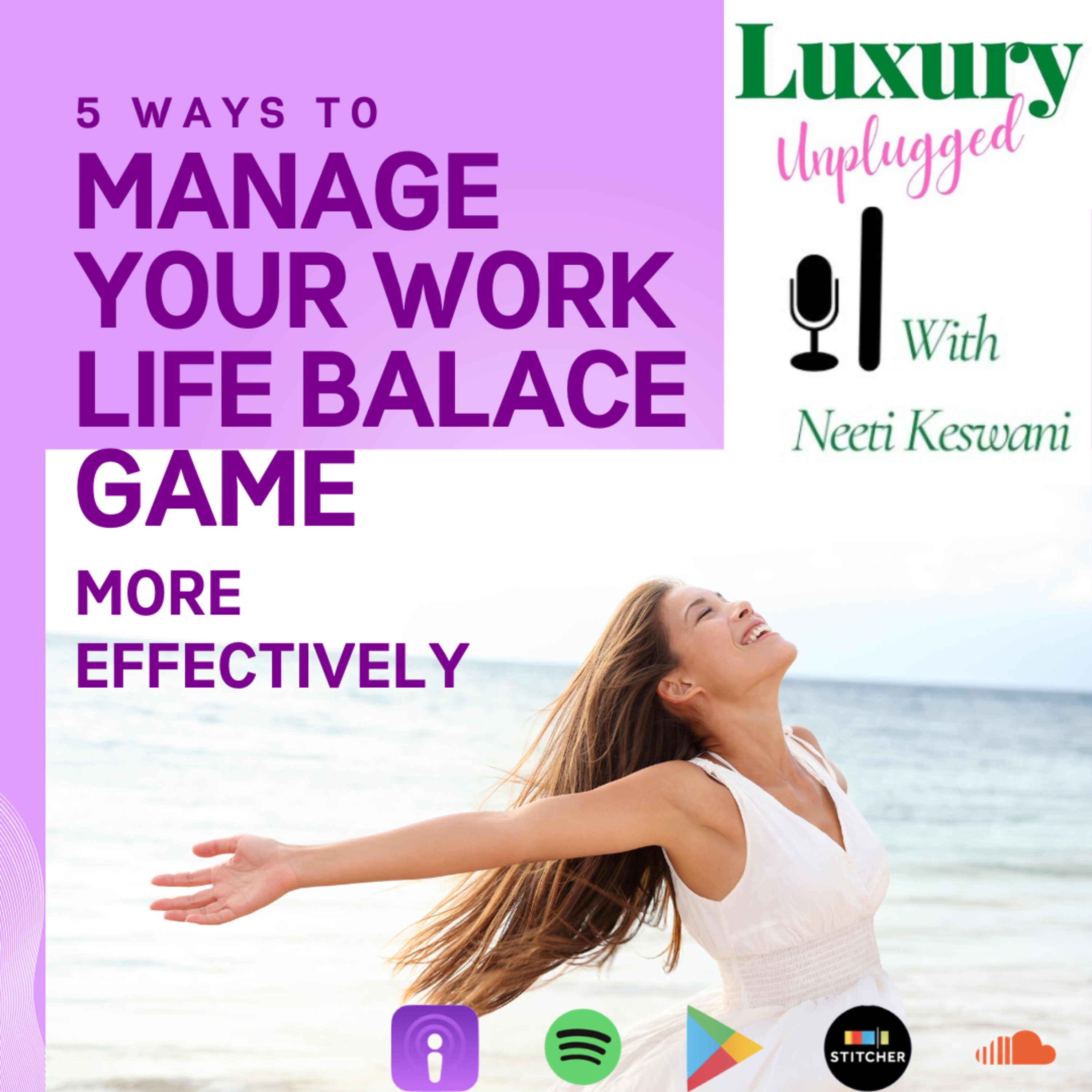 Creative Entrepreneur Series | 5 WAYS TO UP YOUR WORK-LIFE BALANCE GAME through TIME MANAGEMENT  episode artwork