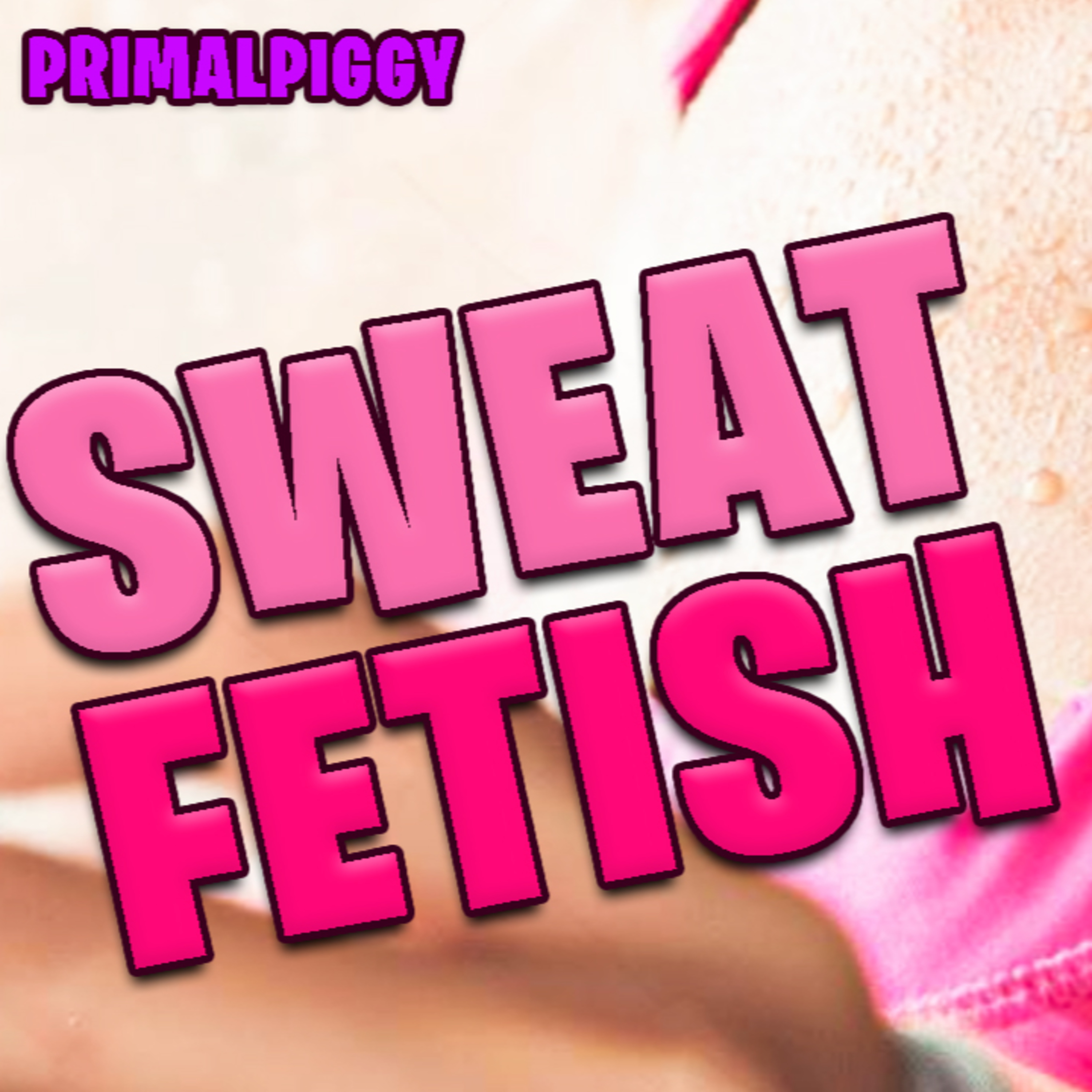 Sweat Fetish episode artwork