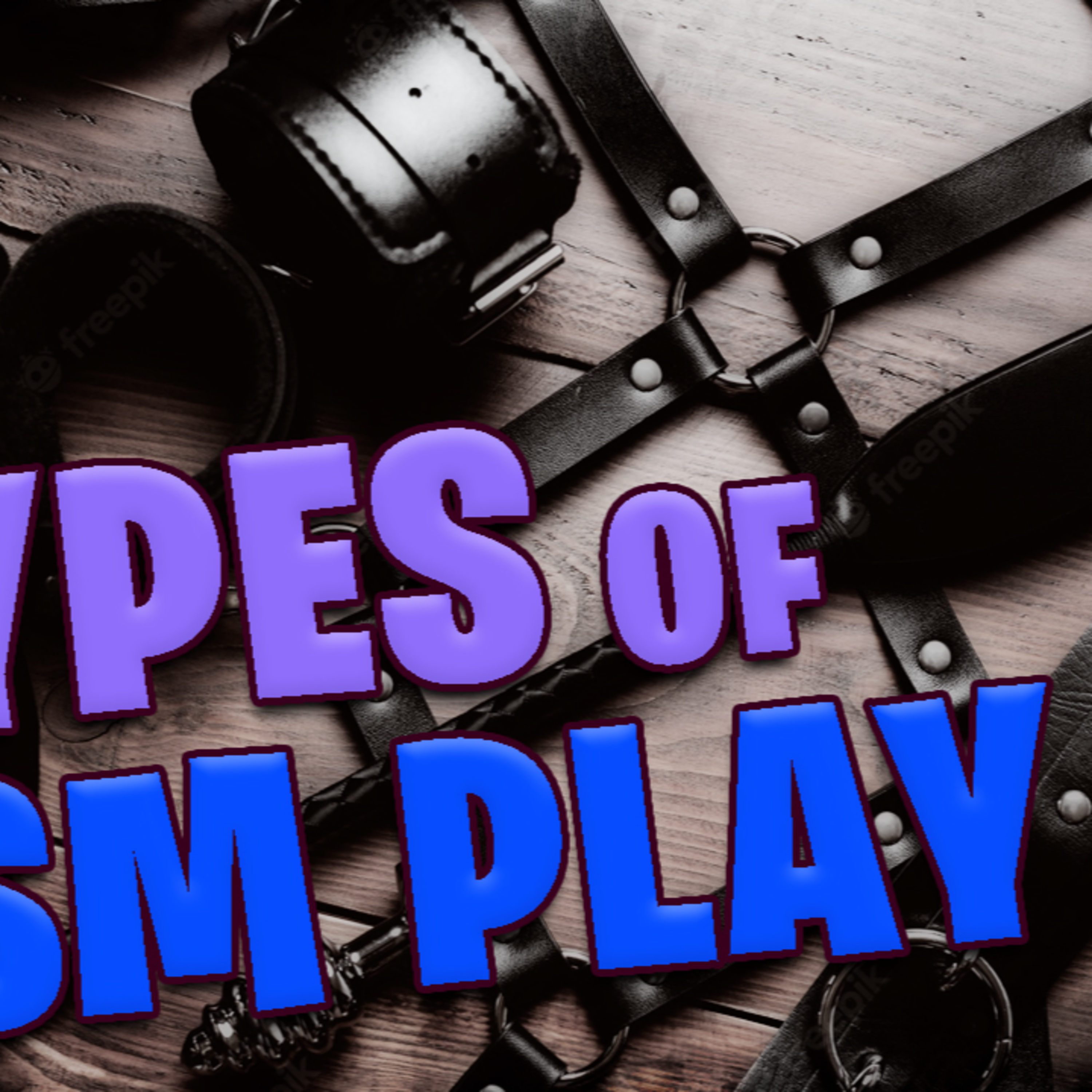Types of Play: Wax Play episode artwork