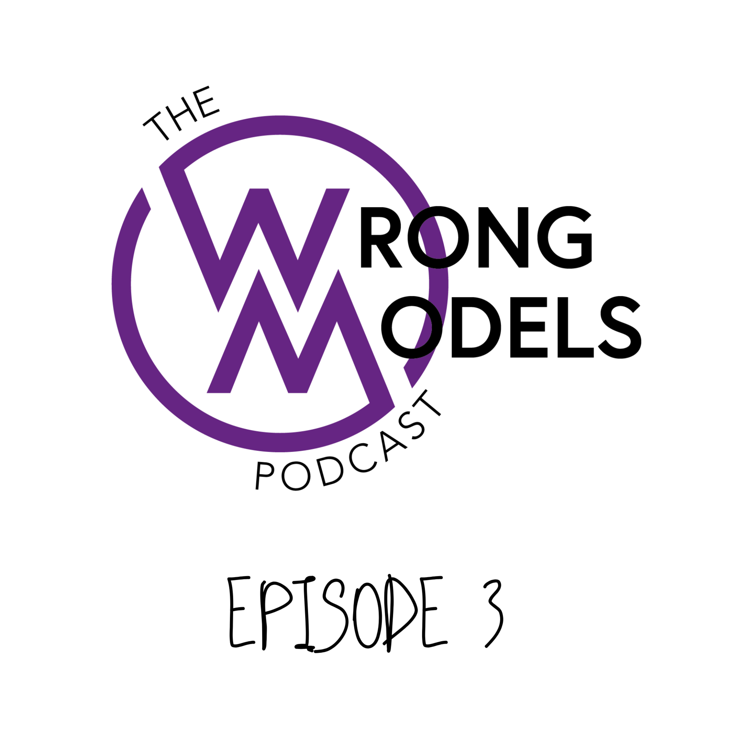 The Wrong Models