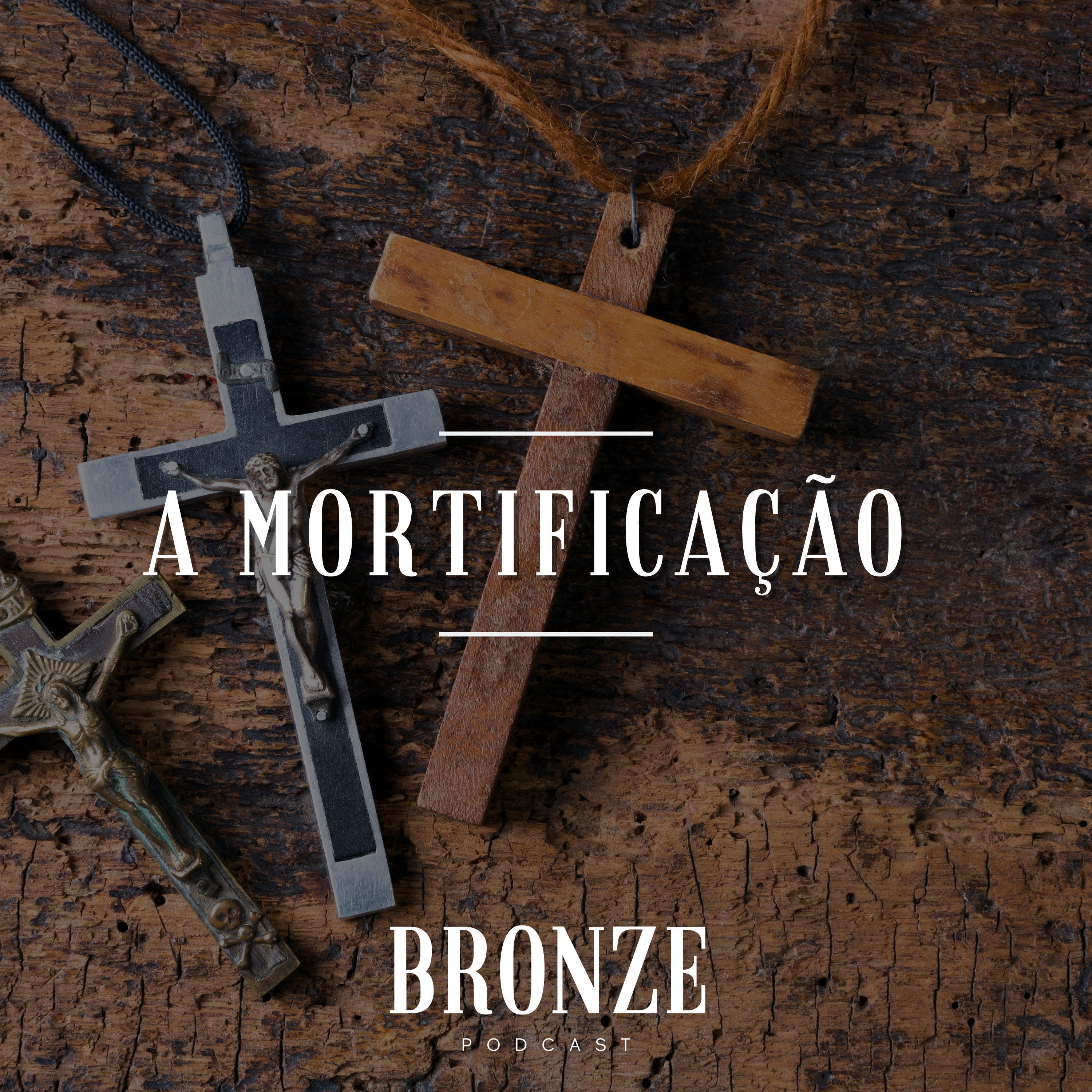 #63 - A Mortificação