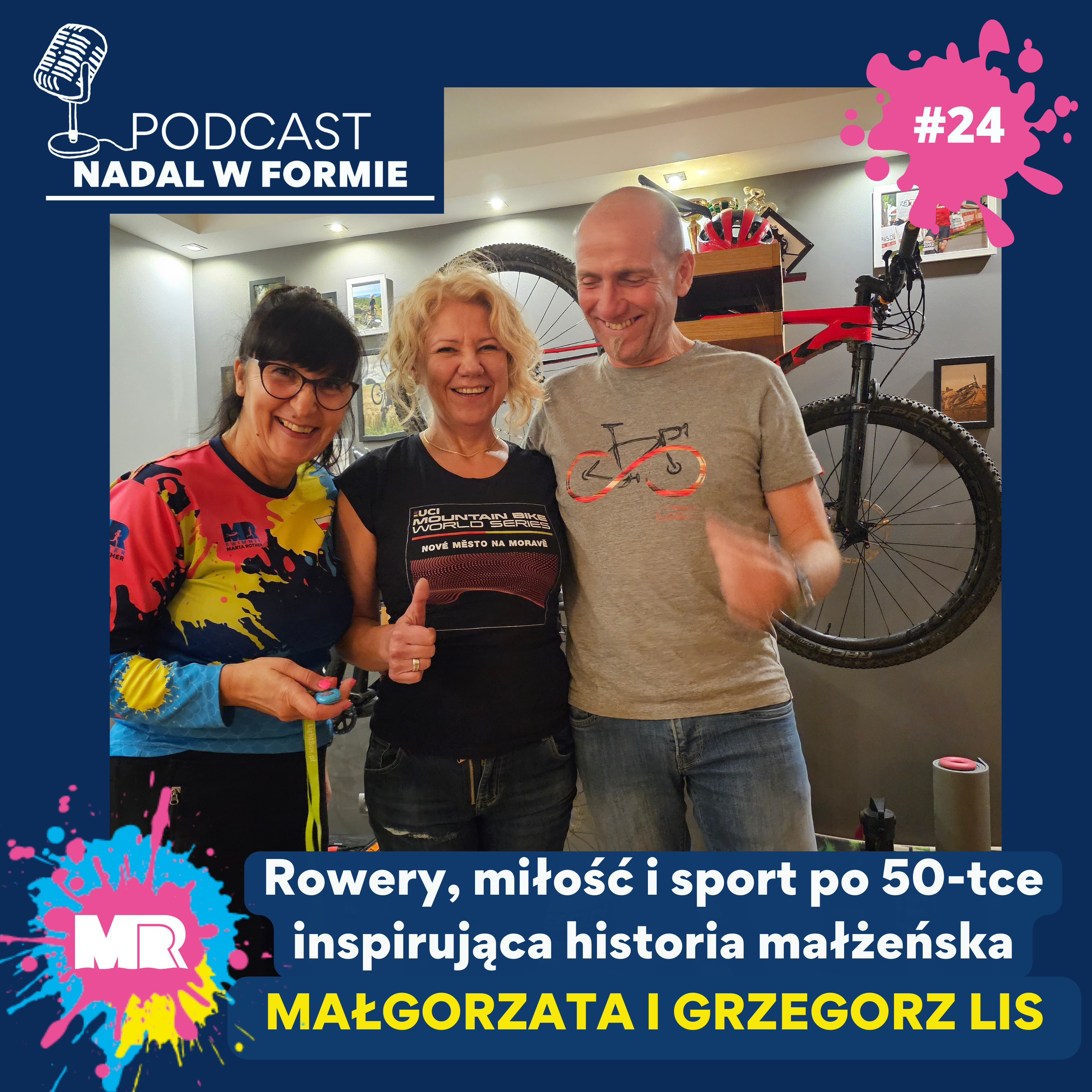 #24 Pasja bez granic- Małgorzata i Grzegorz Lis o kolarstwie MTB episode artwork