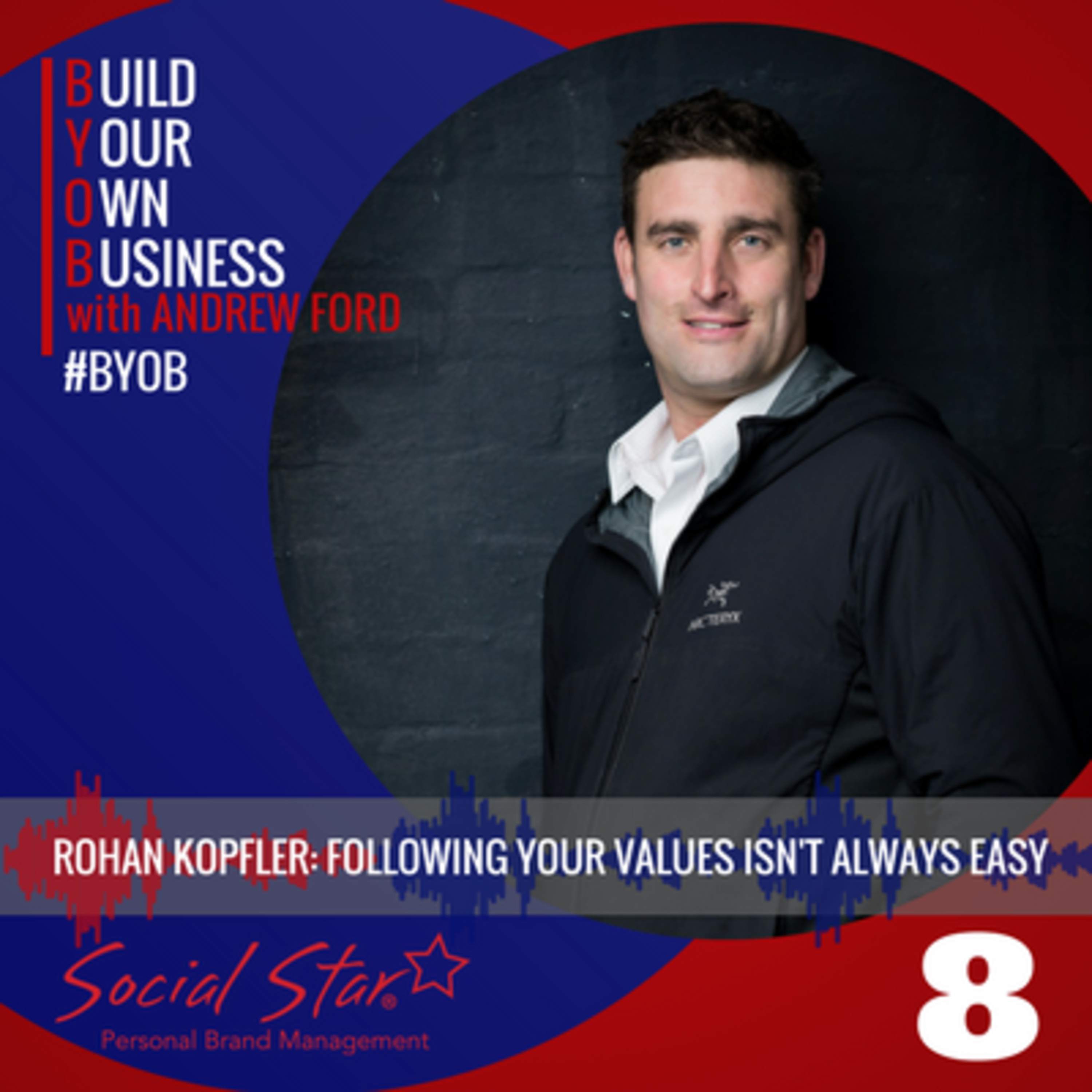 BYOB 08 - Following your values isn't always easy episode artwork
