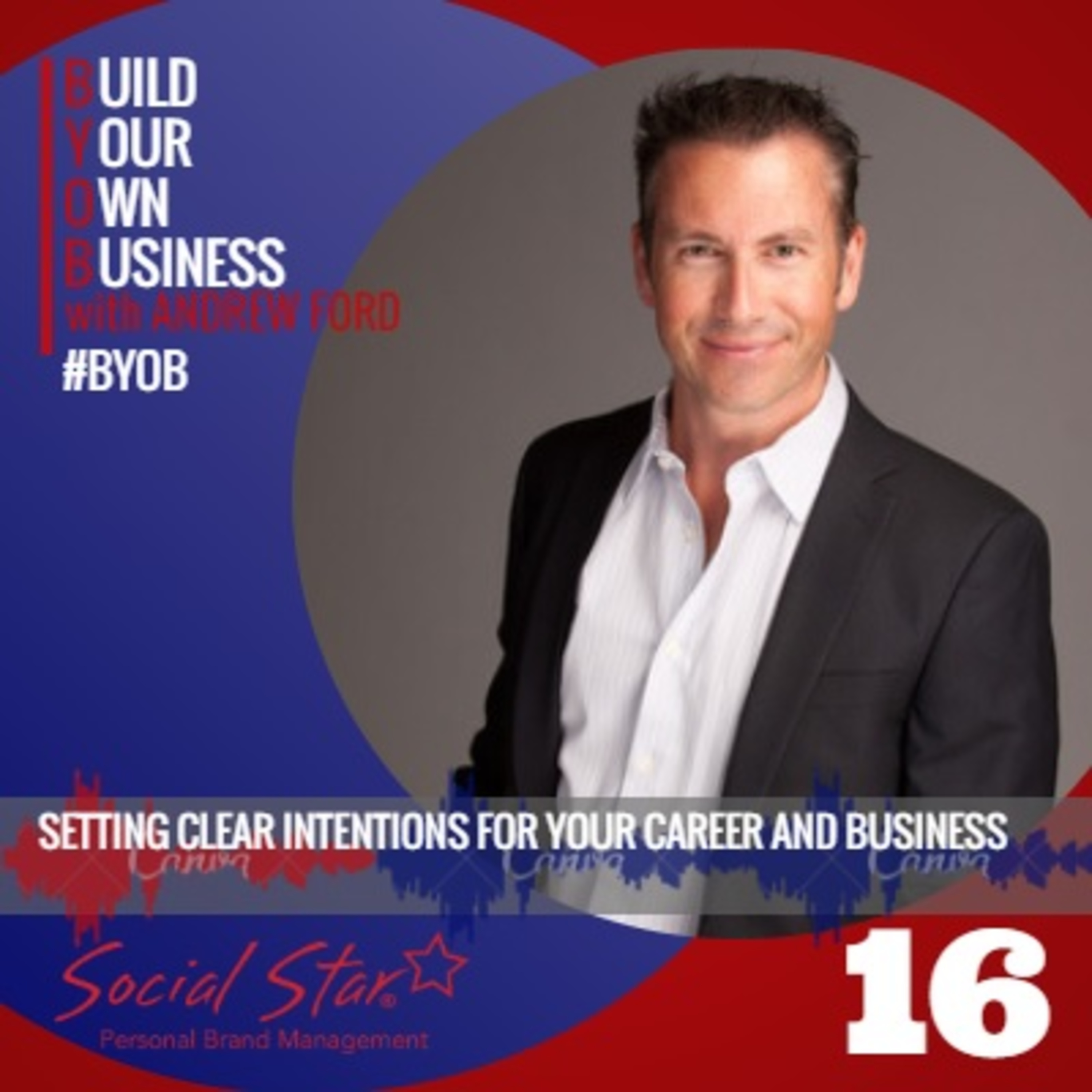 BYOB 16 - Setting clear intentions for your career and business episode artwork
